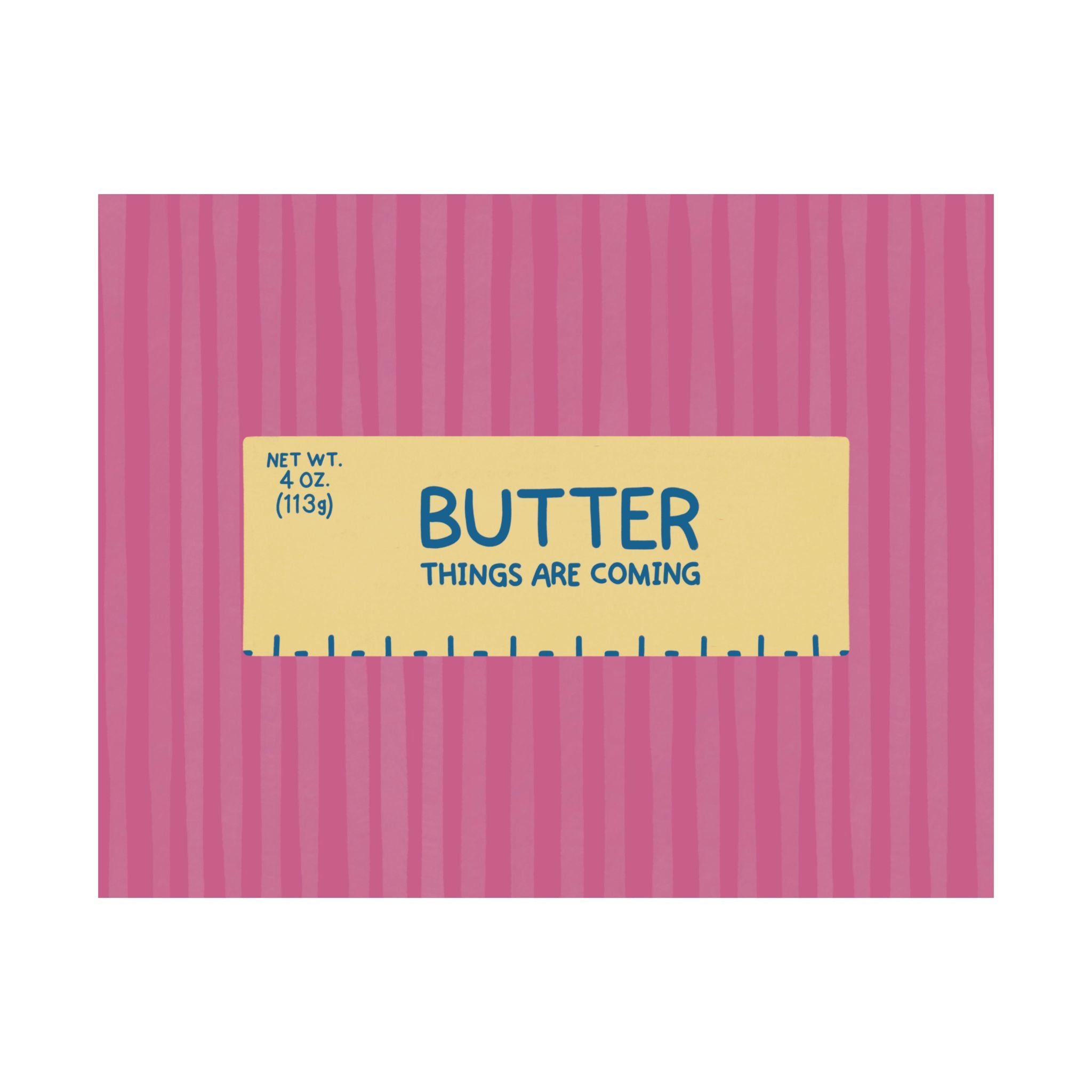 Butter Things Are Coming Illustration Poster, Landscape Pink Yellow Eclectic Food Print