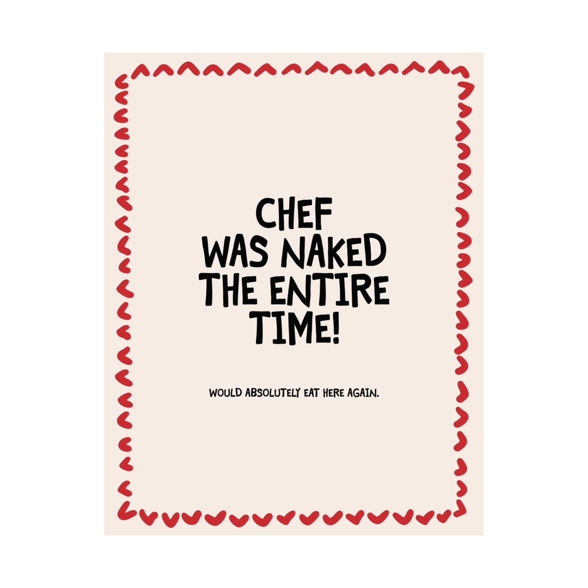 Chef Was Naked The Entire Time Poster, Red Hearts Cooking Art Print