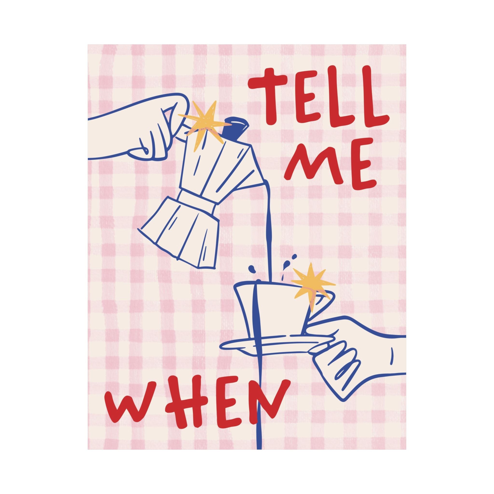 Funky Tell Me When Poster, Eclectic Coffee Moka Pot Print, Coffeebar Decor