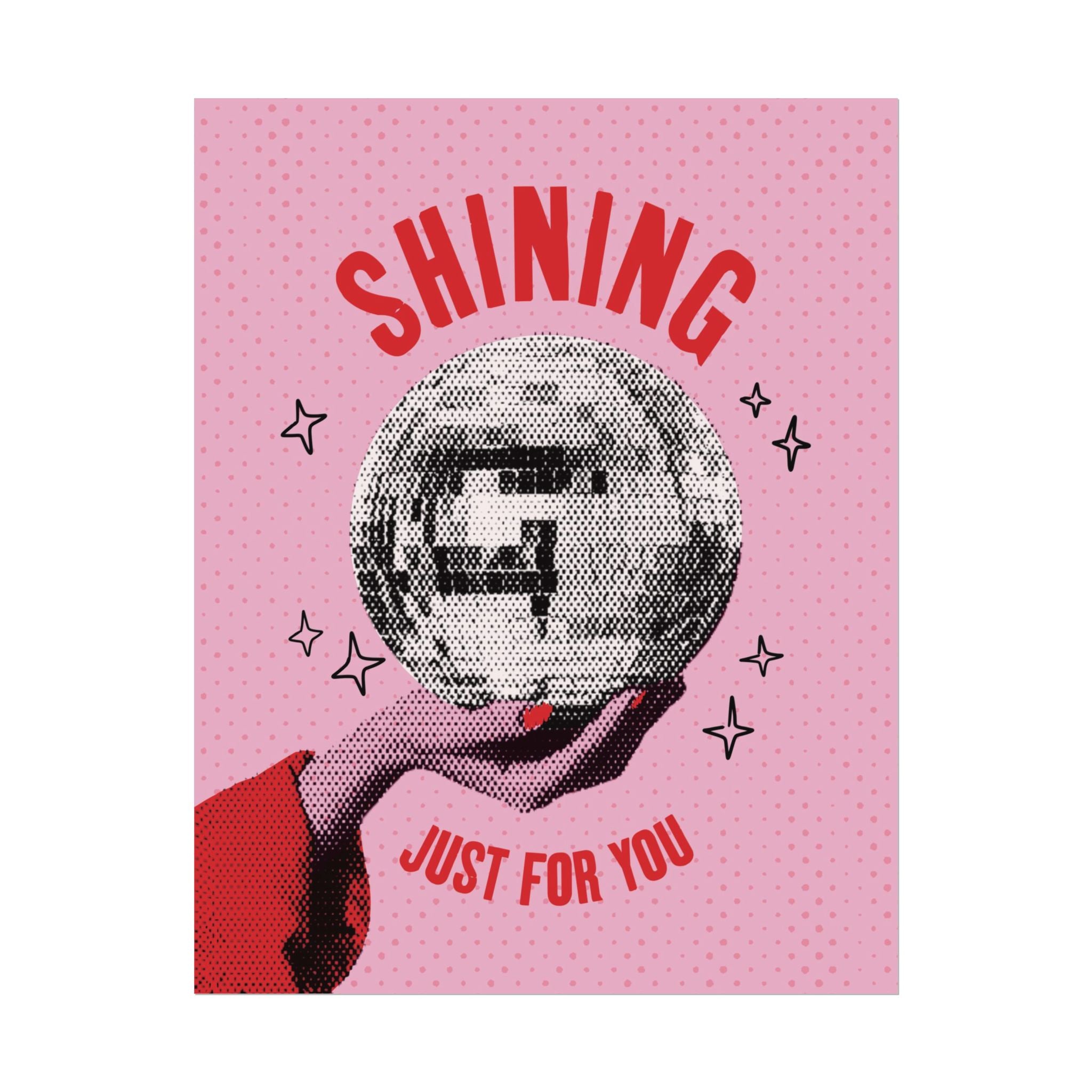 Halftone "Shining Just For You" Disco Ball Poster, Inspiring Wall Art Print