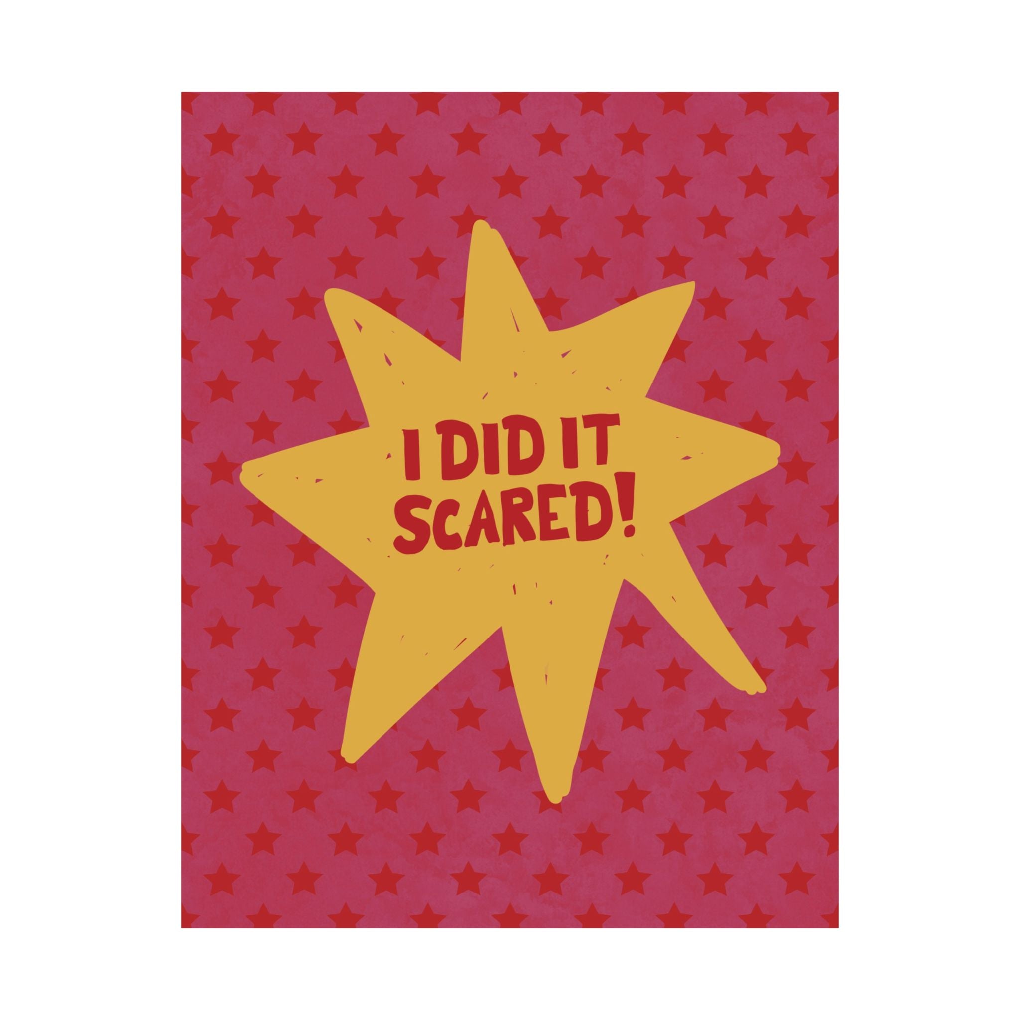Eclectic I Did It Scared Star Poster, Motivational Quotes Retro Wall Art Print