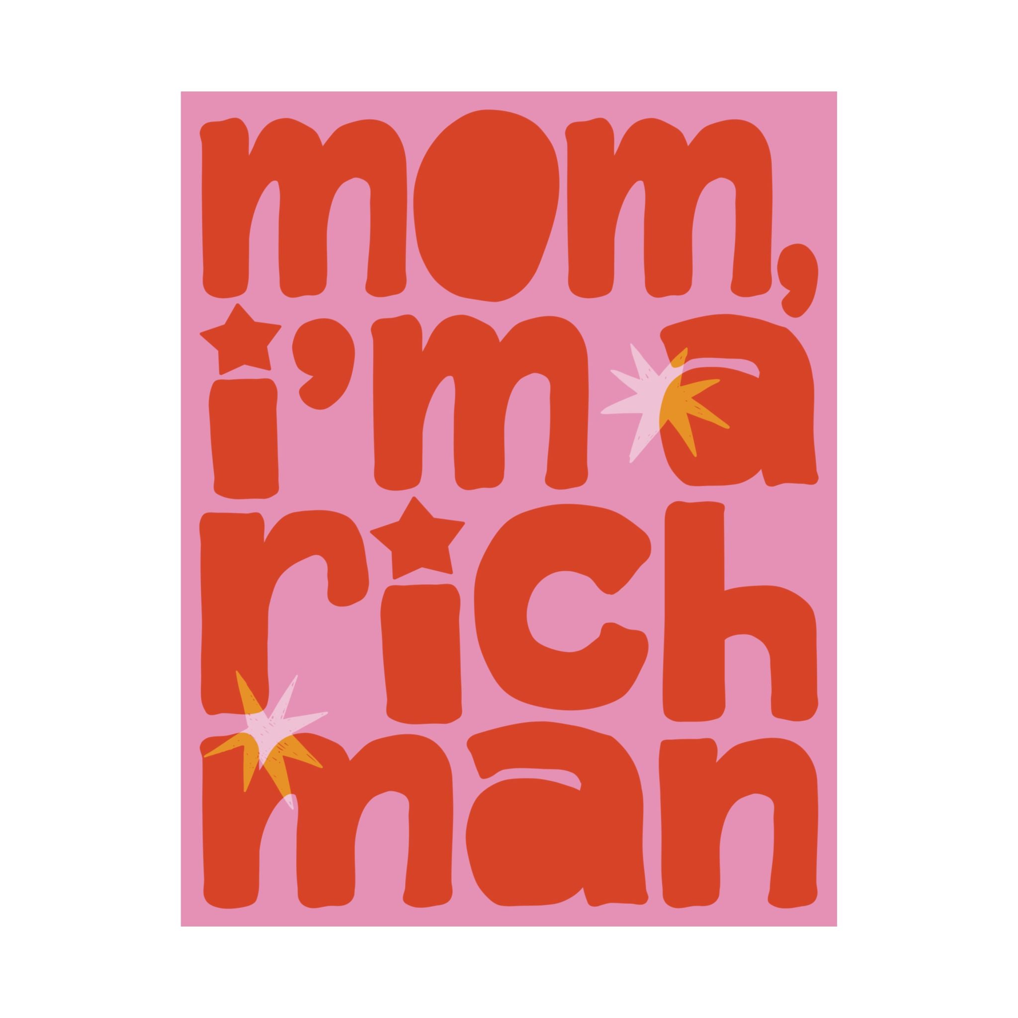 Mom, I'm A RICH Man Typography Poster, Pastel Pink, Orange Eclectic Art Print