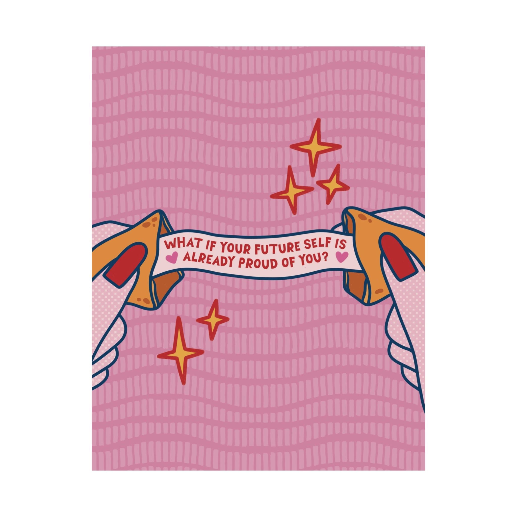 Eclectic What If Your Future Self Is Already Proud Of You Fortune Cookie Art Poster