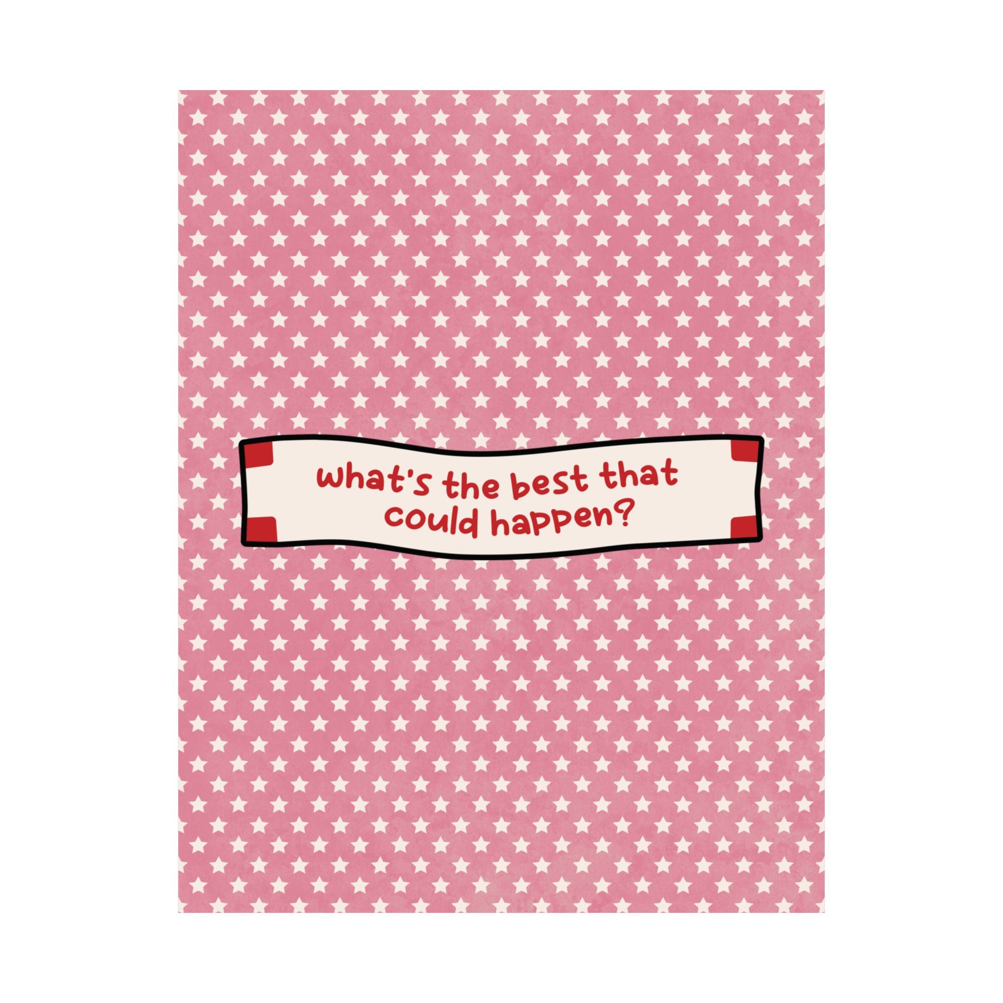 Fortune Cookie What's The Best That Could Happen Poster, Motivational Art