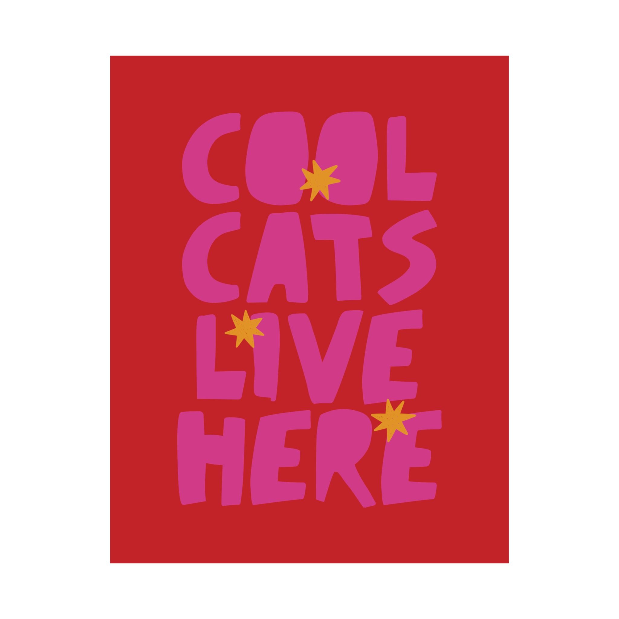 Cool Cats Live Here Poster, Eclectic Red Pink Typography Art Print
