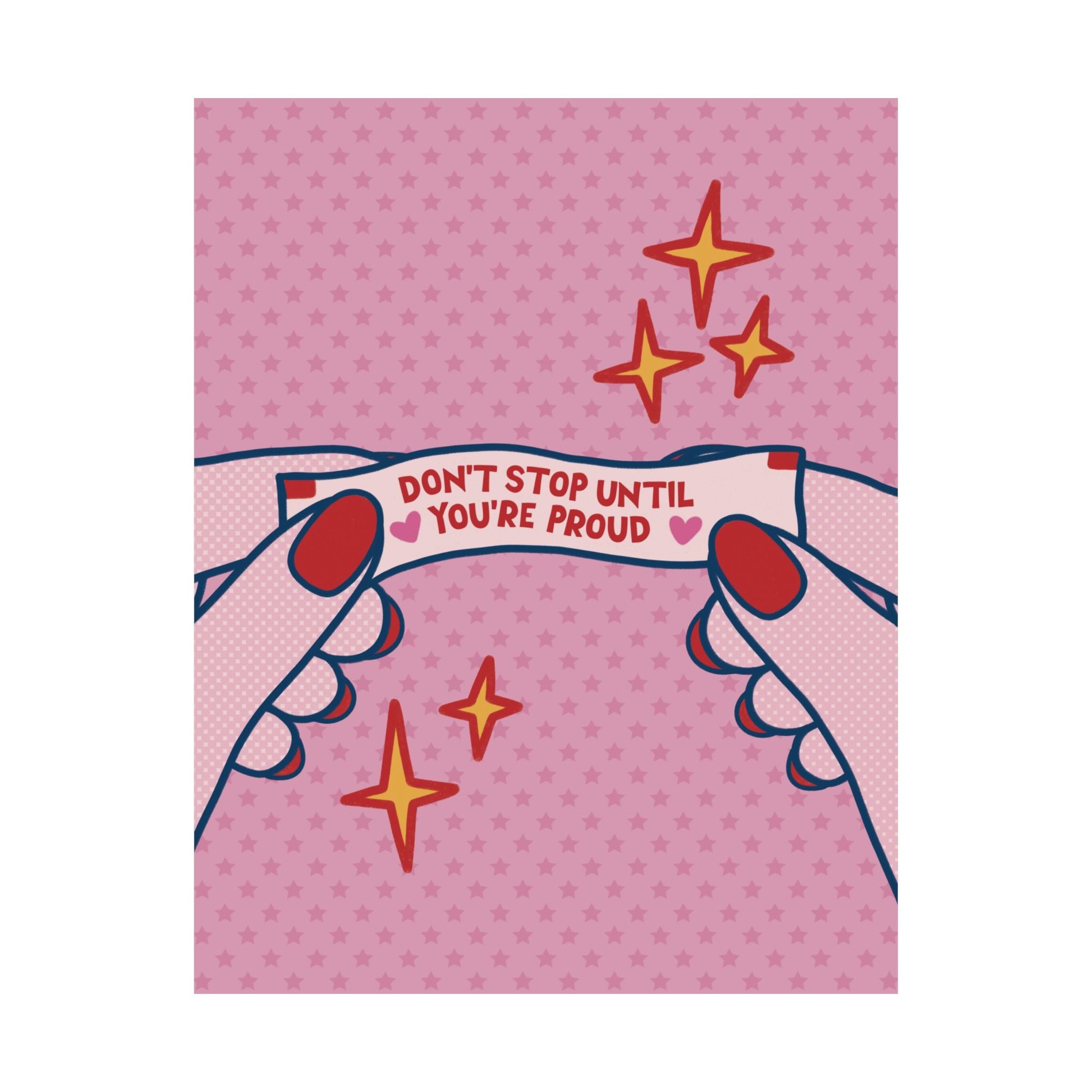 Eclectic Don't Stop Until You're Proud Fortune Cookie Poster, Motivational Art