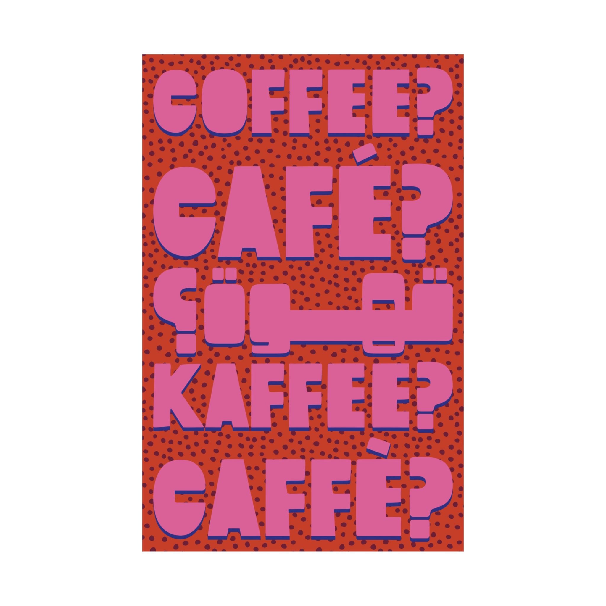 Typography Coffee, Café, Caffè, Kaffee, قهوة Orange Pink Poster, Caffeine Art Print