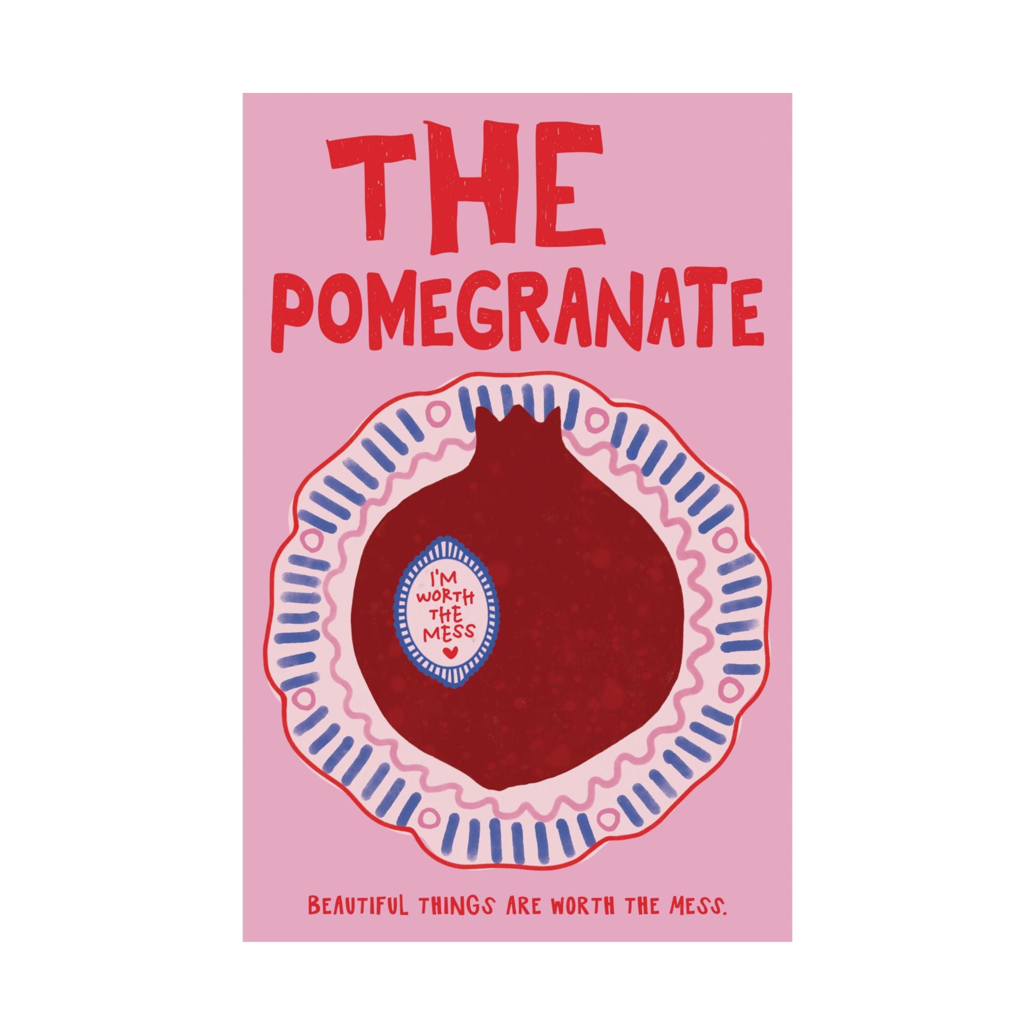 Retro The Pomegranate Theory Poster, Inspiring "Beautiful Mess" Poem Art Print