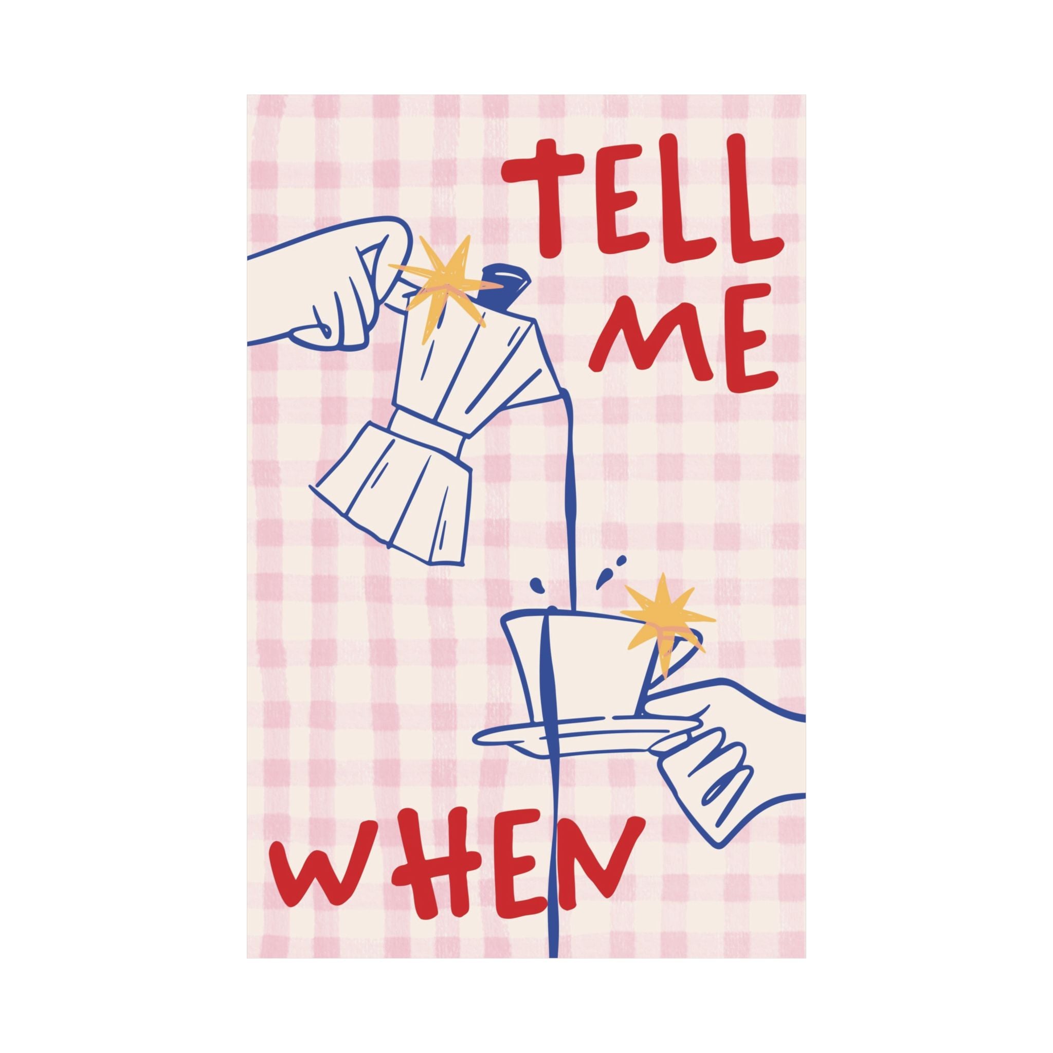 Funky Tell Me When Poster, Eclectic Coffee Moka Pot Print, Coffeebar Decor