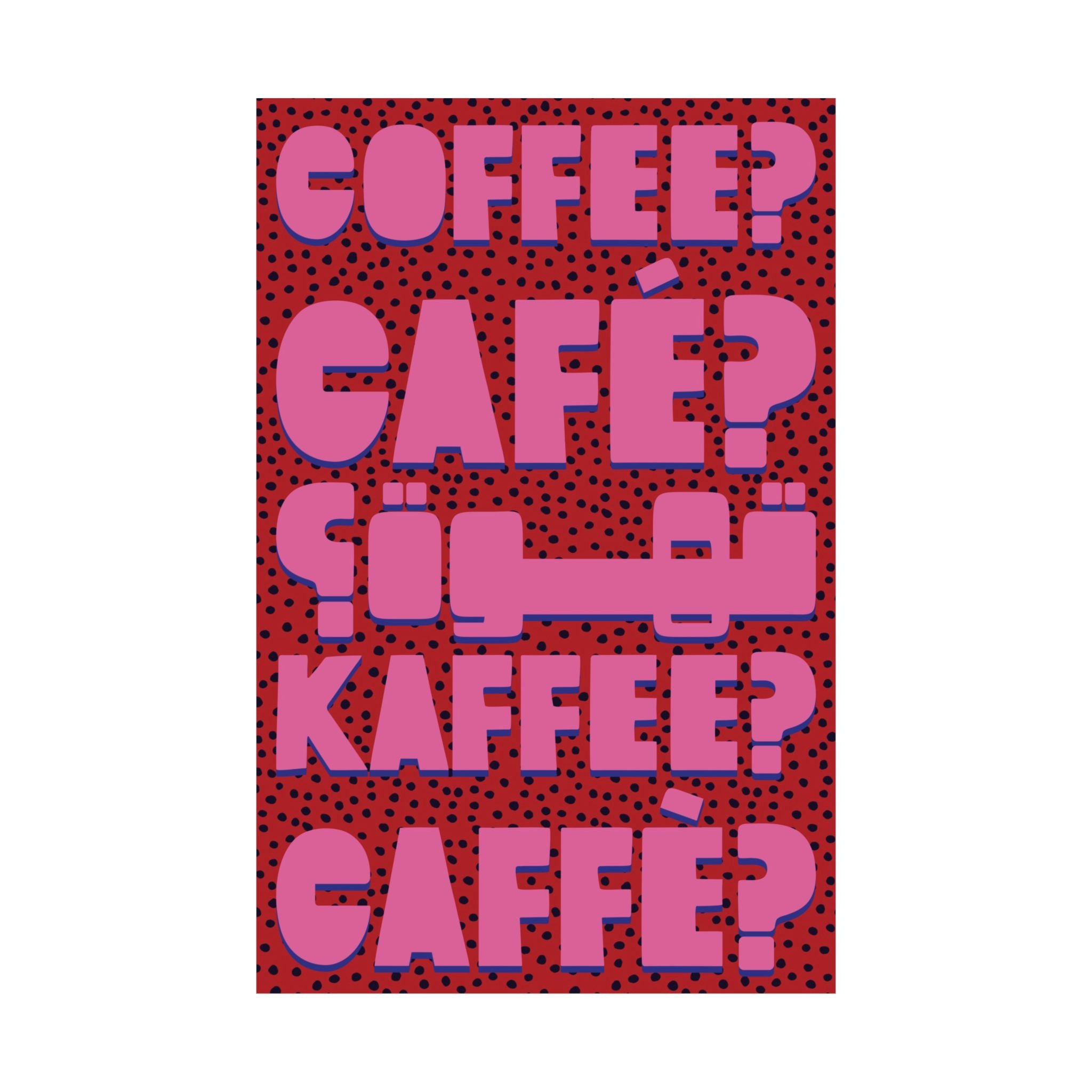 Typography Coffee, Café, Caffè, Kaffee, قهوة Red Pink Poster, Caffeine Art Print