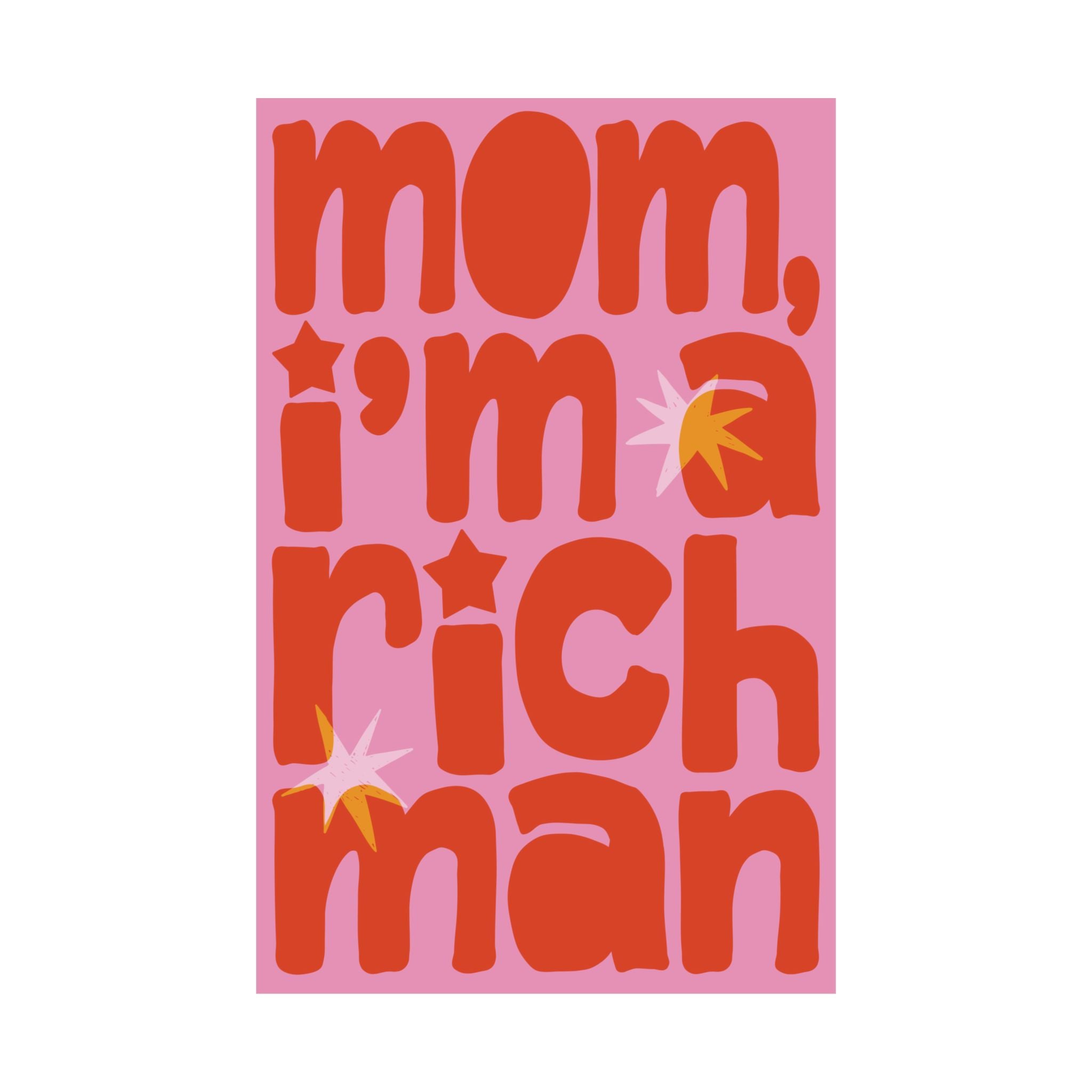 Mom, I'm A RICH Man Typography Poster, Pastel Pink, Orange Eclectic Art Print