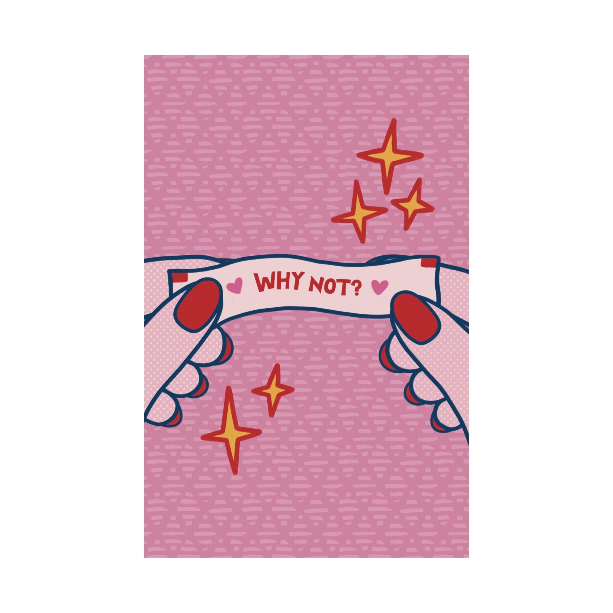 Eclectic Why Not? Fortune Cookie Poster, Motivational Empowering Art