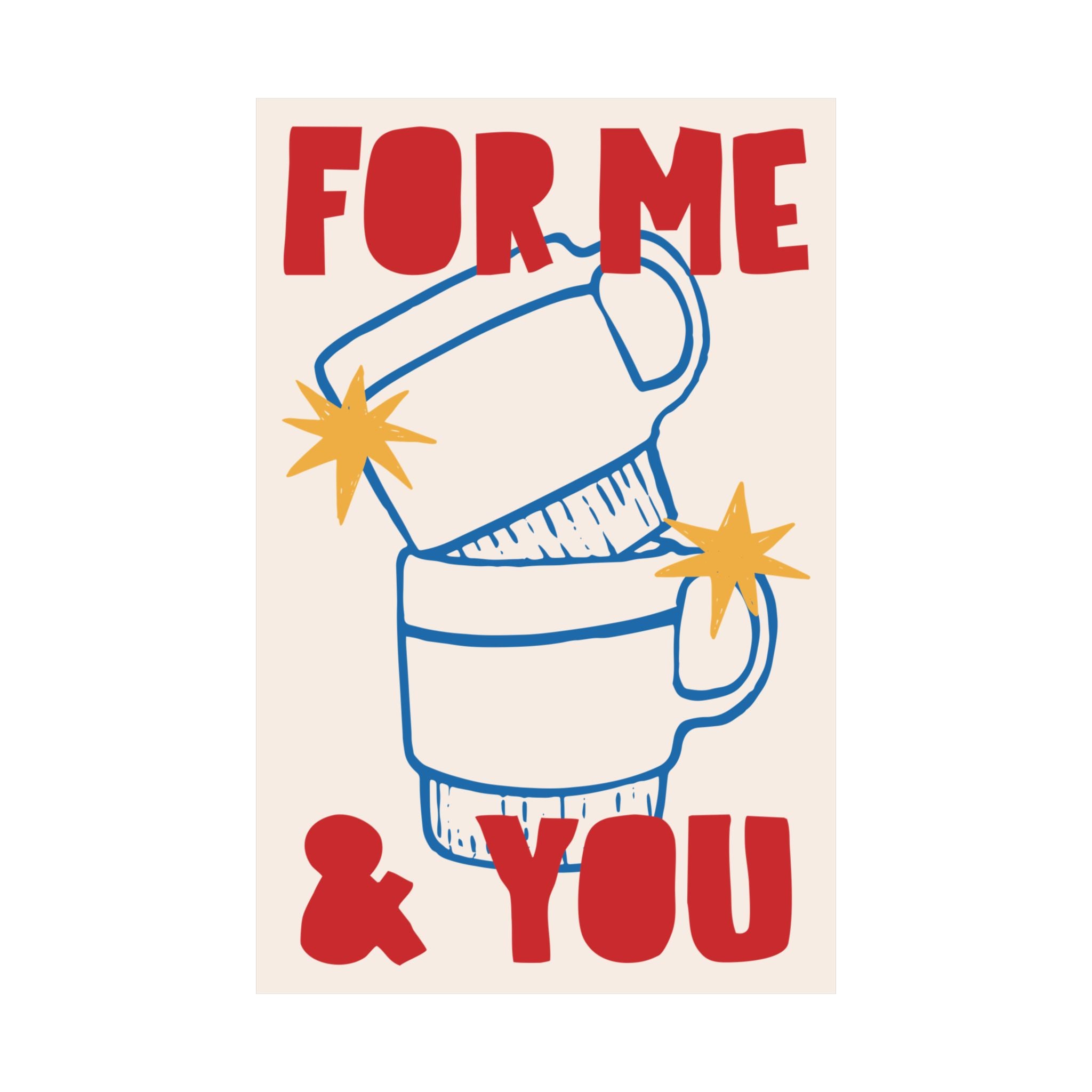 For Me & You Coffee Poster, Hand Drawn, Fun Red & Blue Caffeine Print