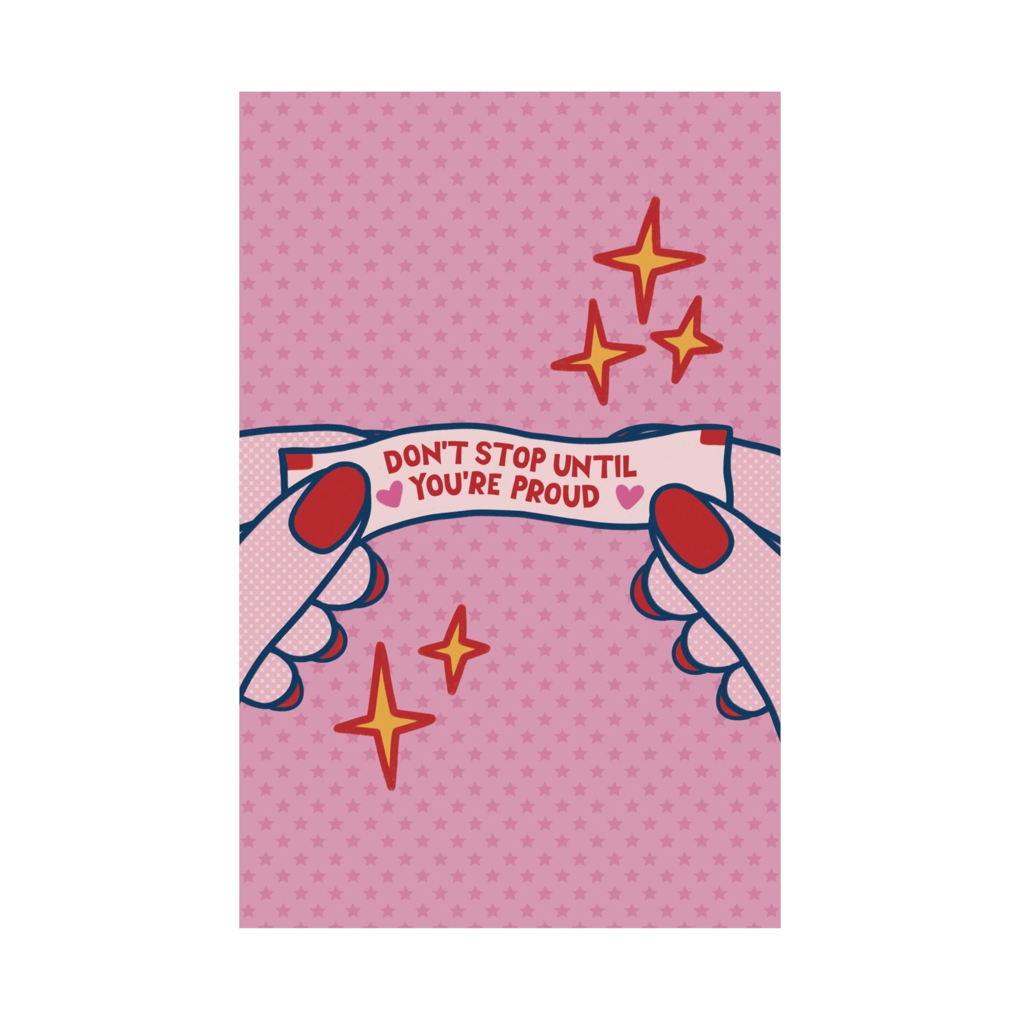 Eclectic Don't Stop Until You're Proud Fortune Cookie Poster, Motivational Art