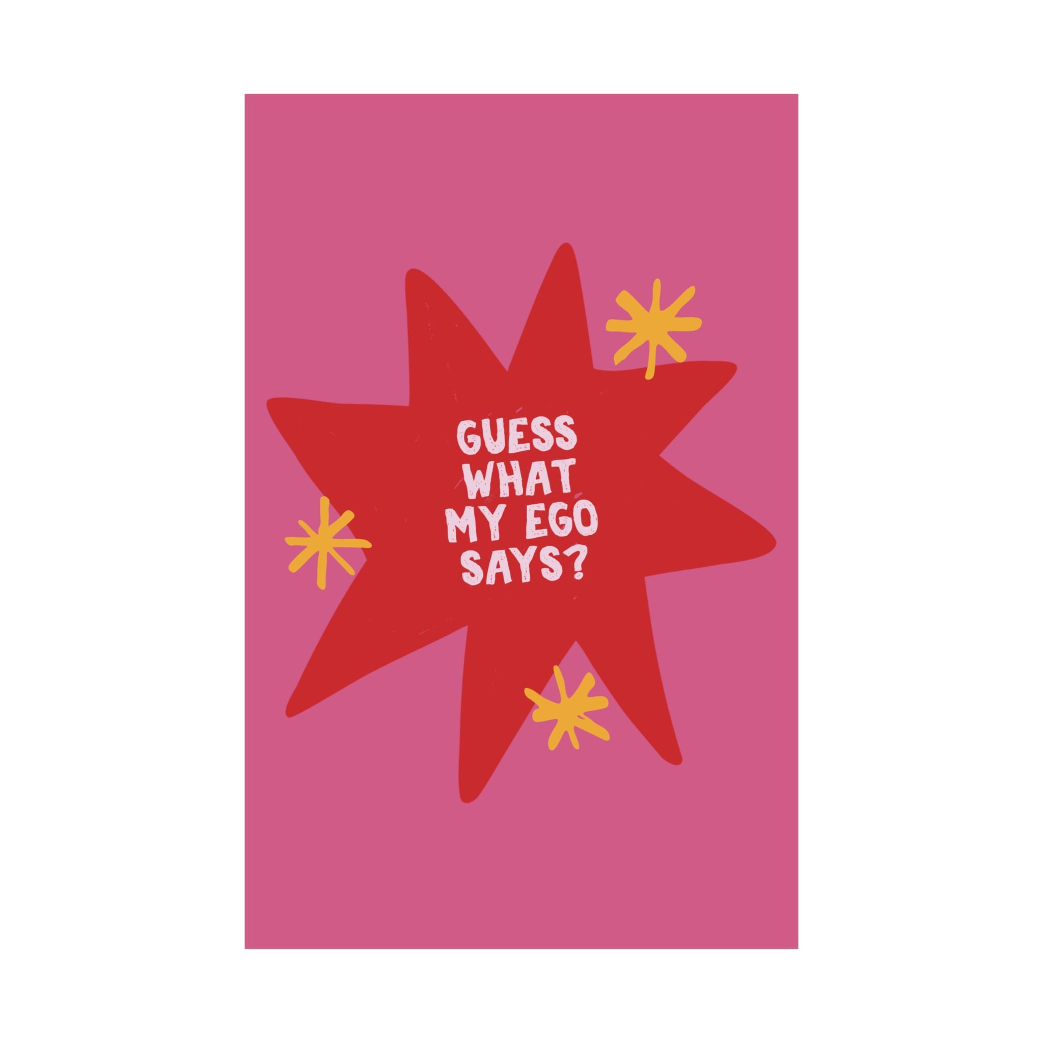 Guess What My Ego Says Red Pink Poster, Girly Text Typography Wall Art Print