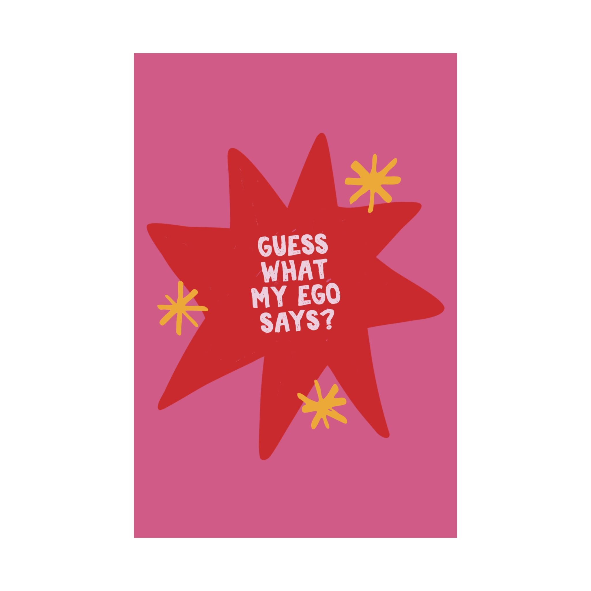 Guess What My Ego Says Red Pink Poster, Girly Text Typography Wall Art Print