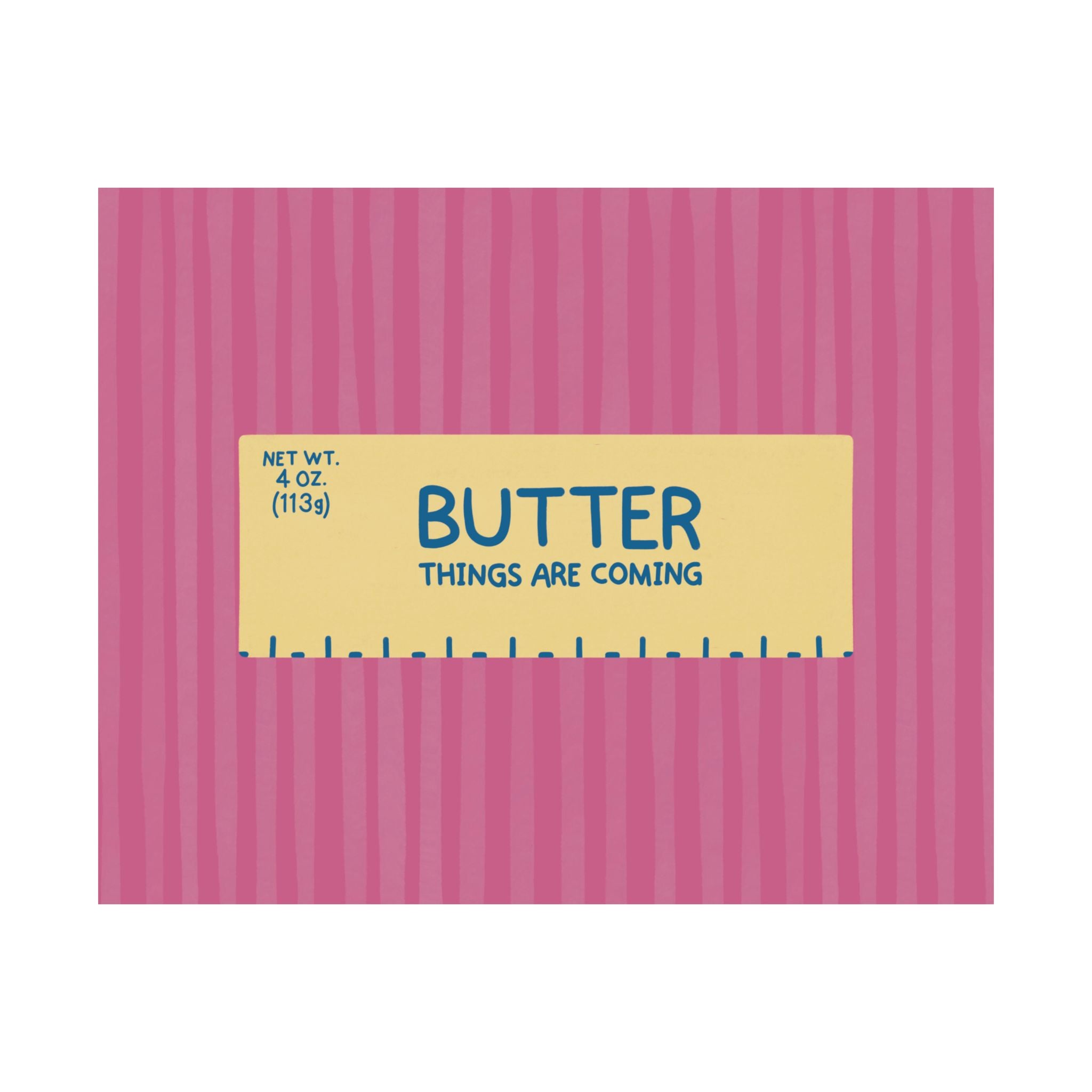 Butter Things Are Coming Illustration Poster, Landscape Pink Yellow Eclectic Food Print
