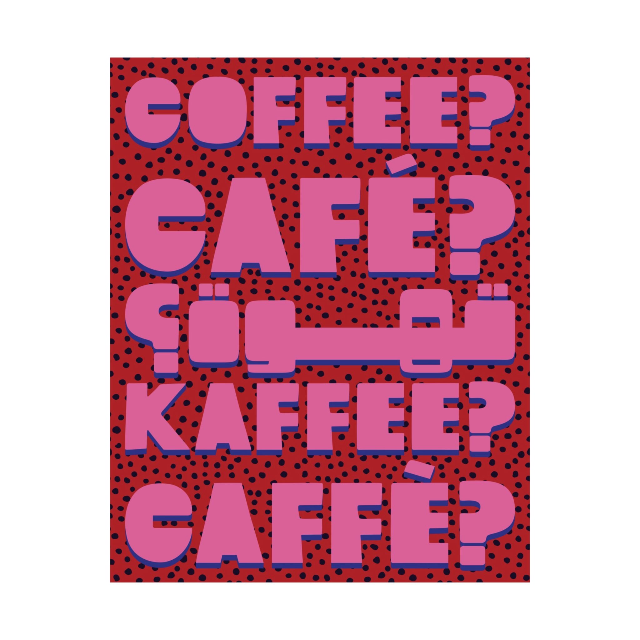 Typography Coffee, Café, Caffè, Kaffee, قهوة Red Pink Poster, Caffeine Art Print