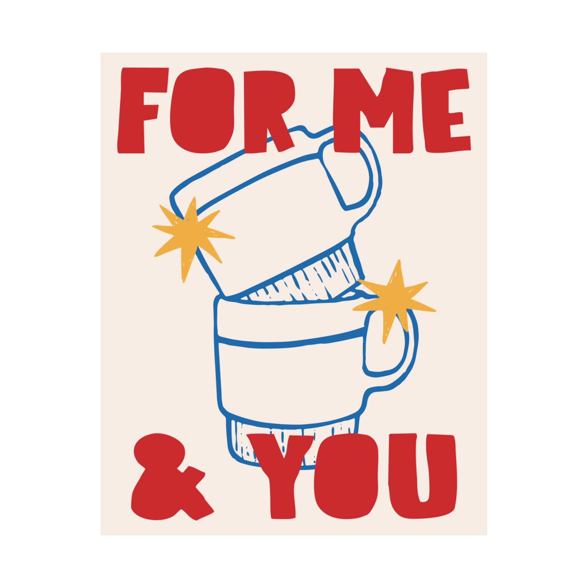 For Me & You Coffee Poster, Hand Drawn, Fun Red & Blue Caffeine Print