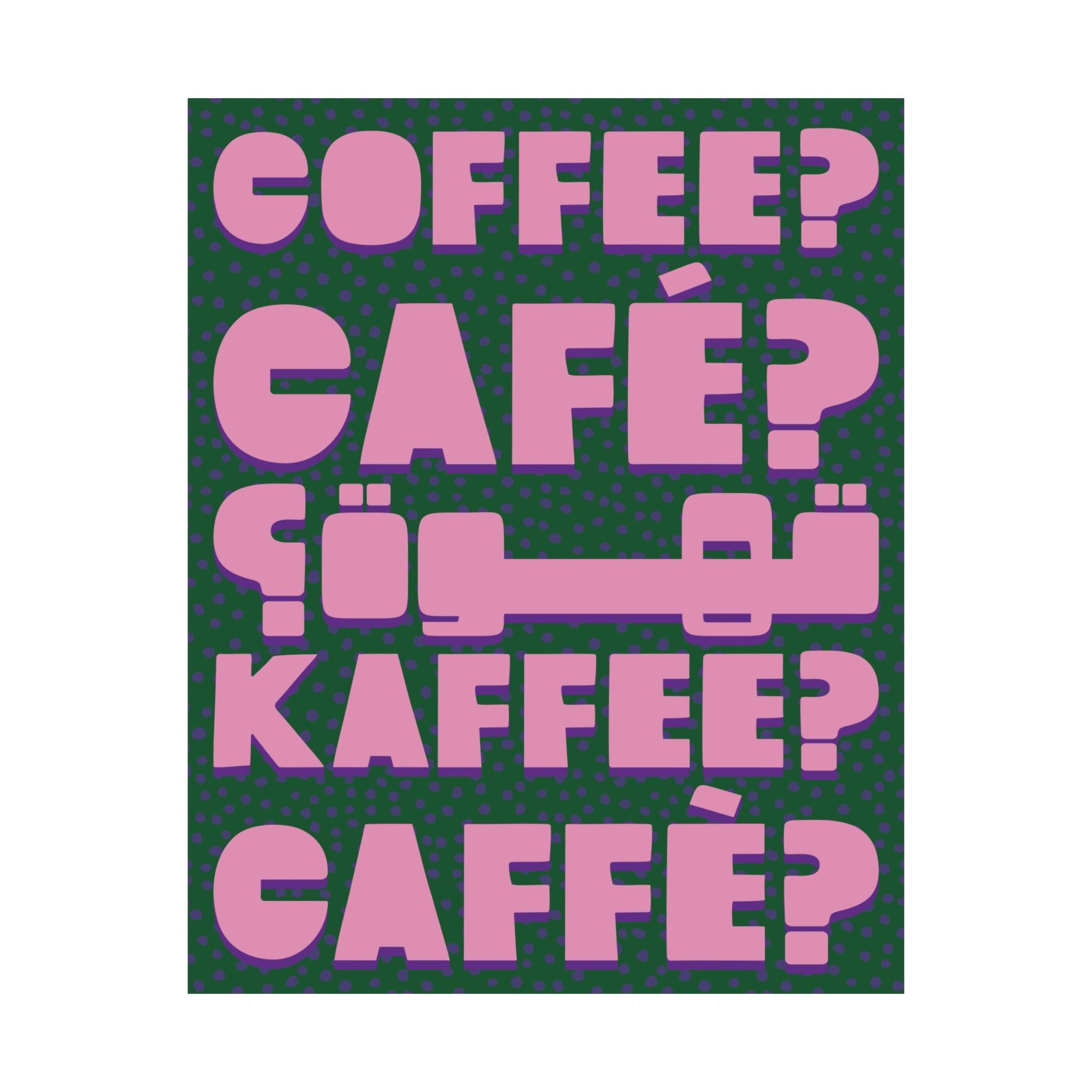 Typography Coffee, Café, Caffè, Kaffee, قهوة Green Pink Poster, Caffeine Art Print