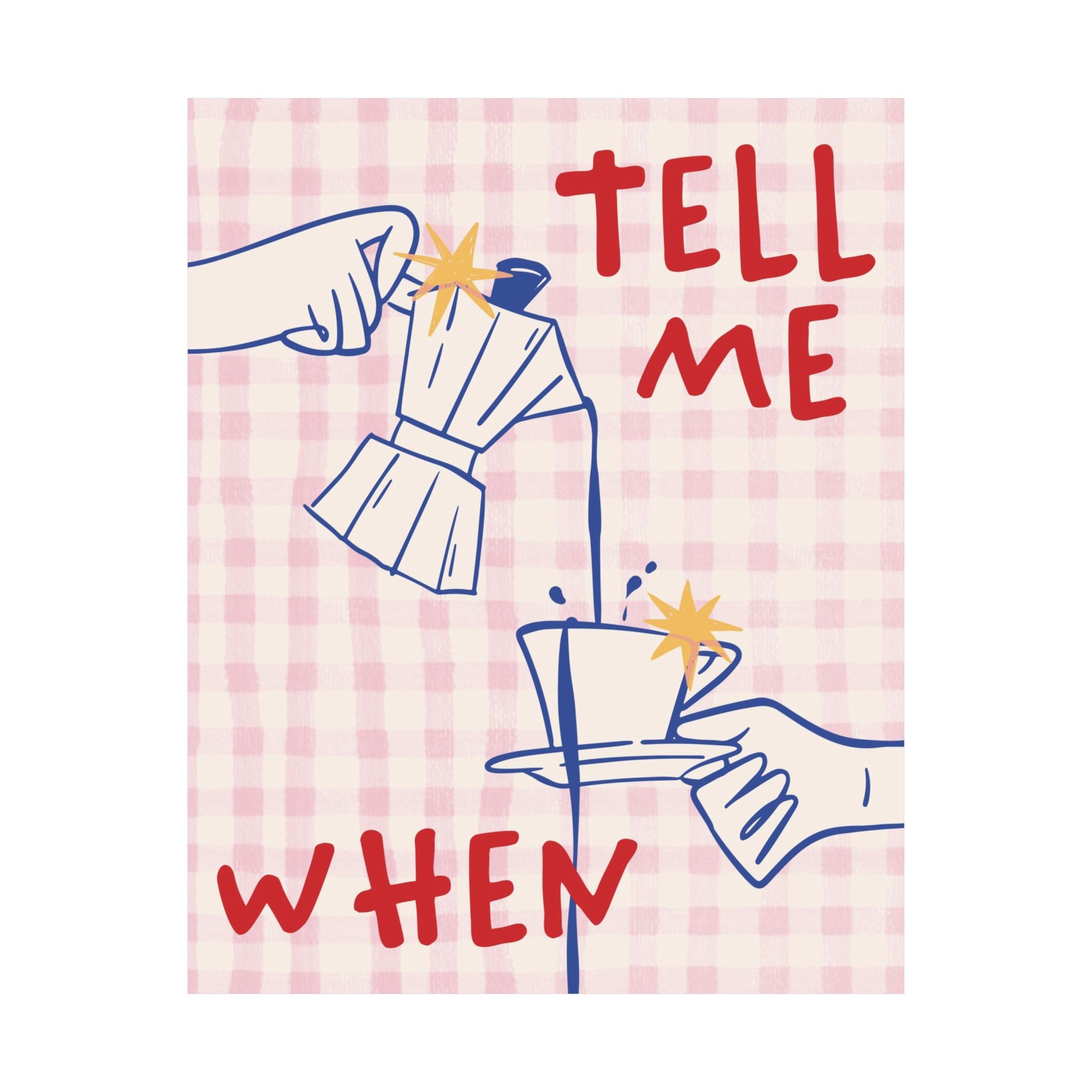 Funky Tell Me When Poster, Eclectic Coffee Moka Pot Print, Coffeebar Decor
