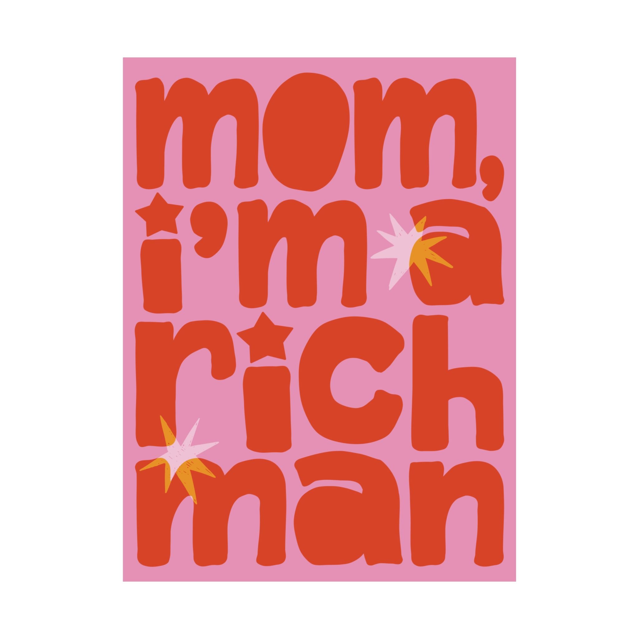 Mom, I'm A RICH Man Typography Poster, Pastel Pink, Orange Eclectic Art Print