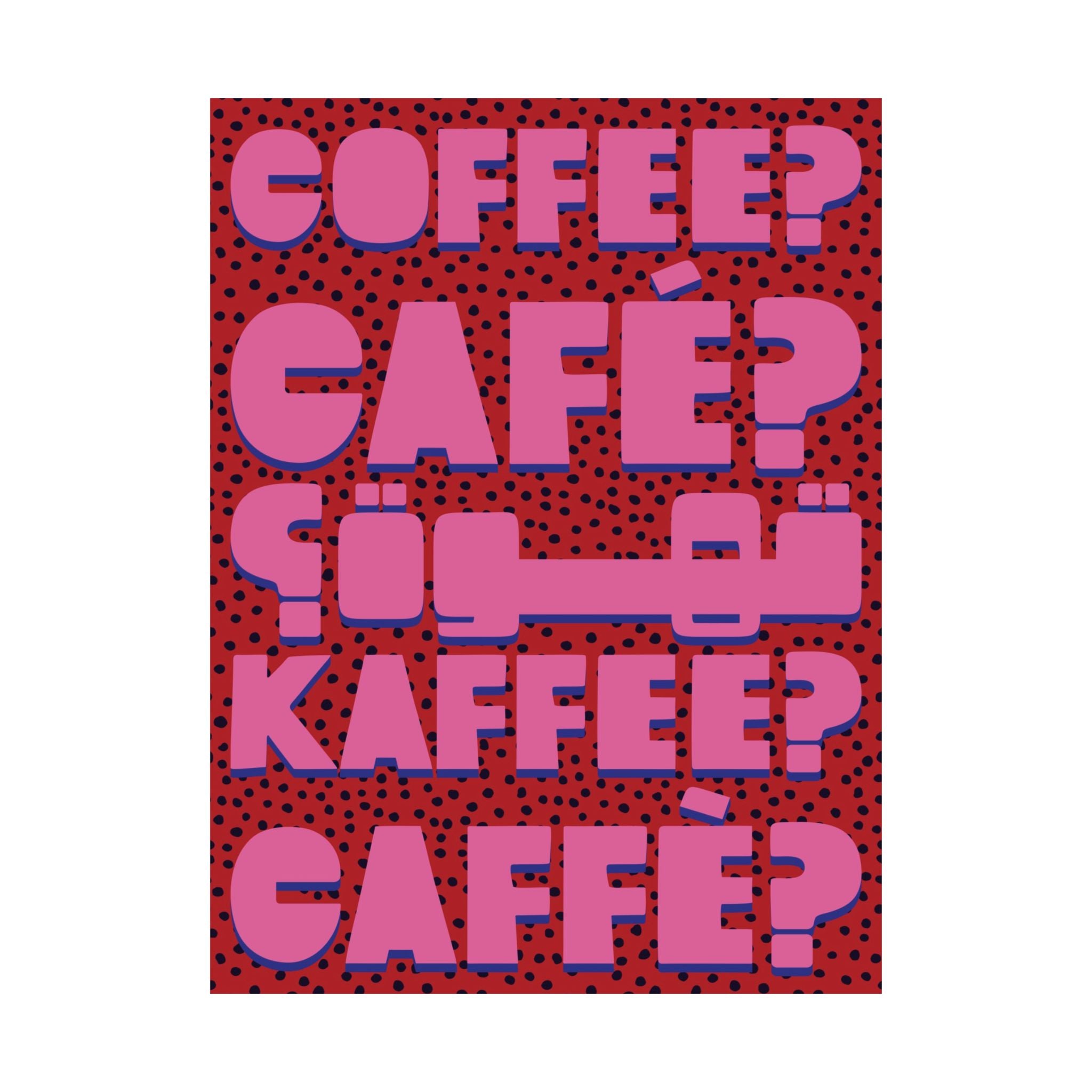 Typography Coffee, Café, Caffè, Kaffee, قهوة Red Pink Poster, Caffeine Art Print