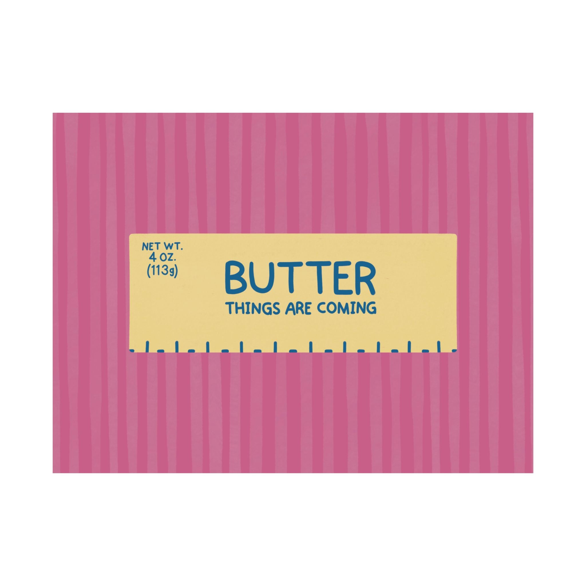 Butter Things Are Coming Illustration Poster, Landscape Pink Yellow Eclectic Food Print
