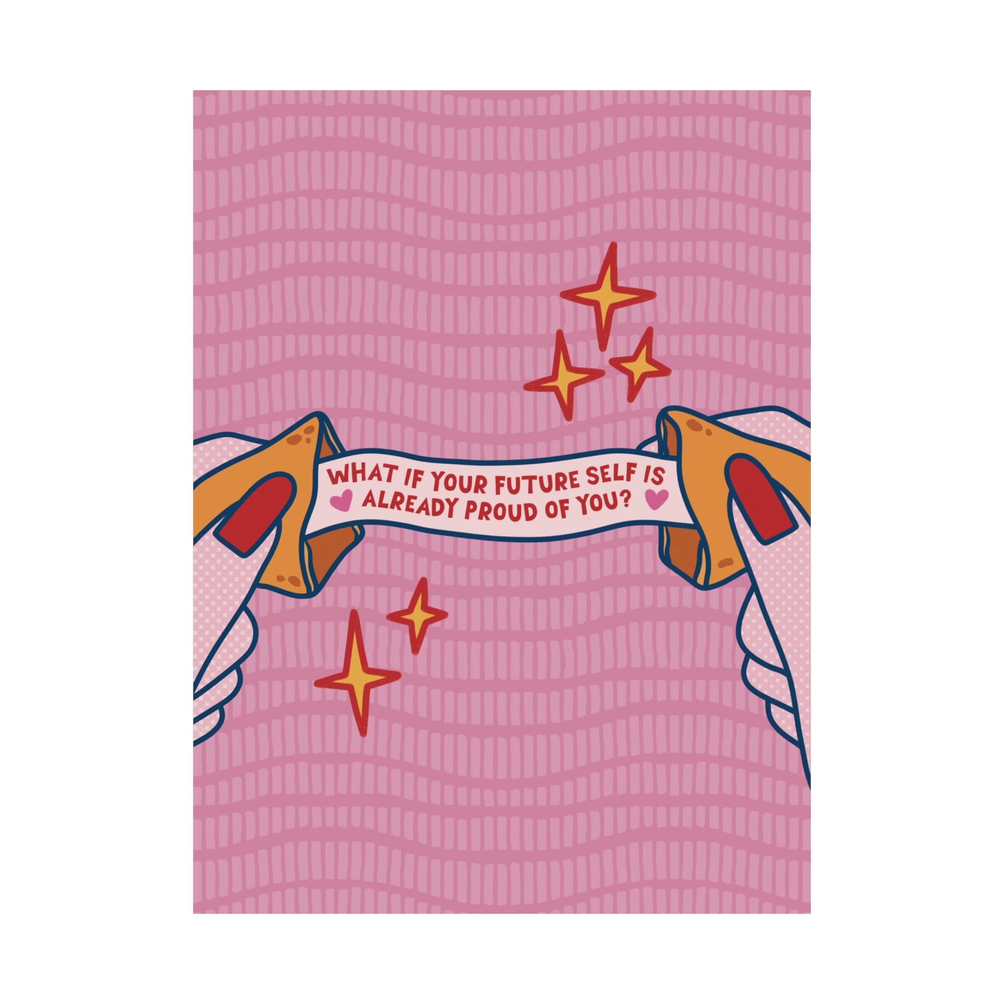 Eclectic What If Your Future Self Is Already Proud Of You Fortune Cookie Art Poster
