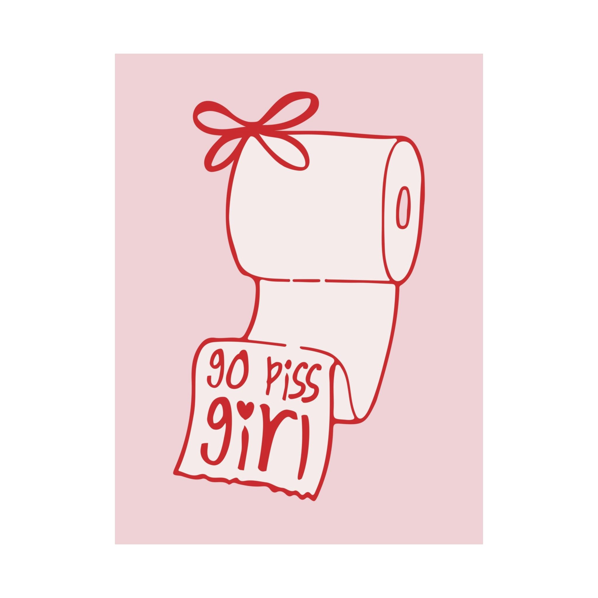 Coquette Go Piss Girl Toilet Paper Roll Bow Poster, Red Pink Preppy Wall Art