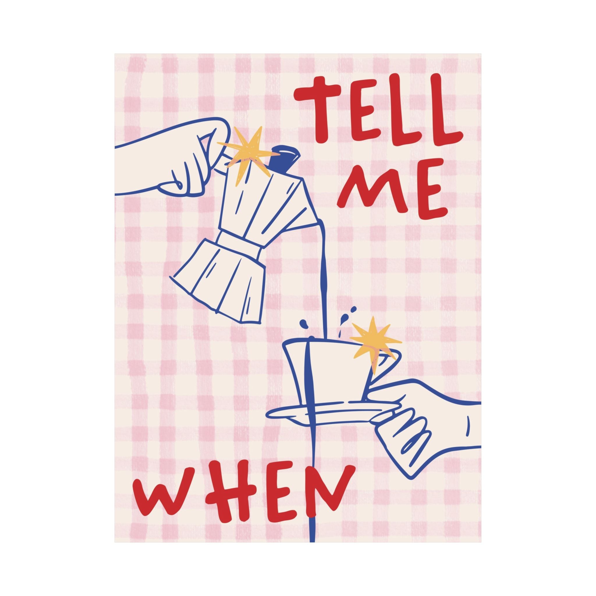Funky Tell Me When Poster, Eclectic Coffee Moka Pot Print, Coffeebar Decor
