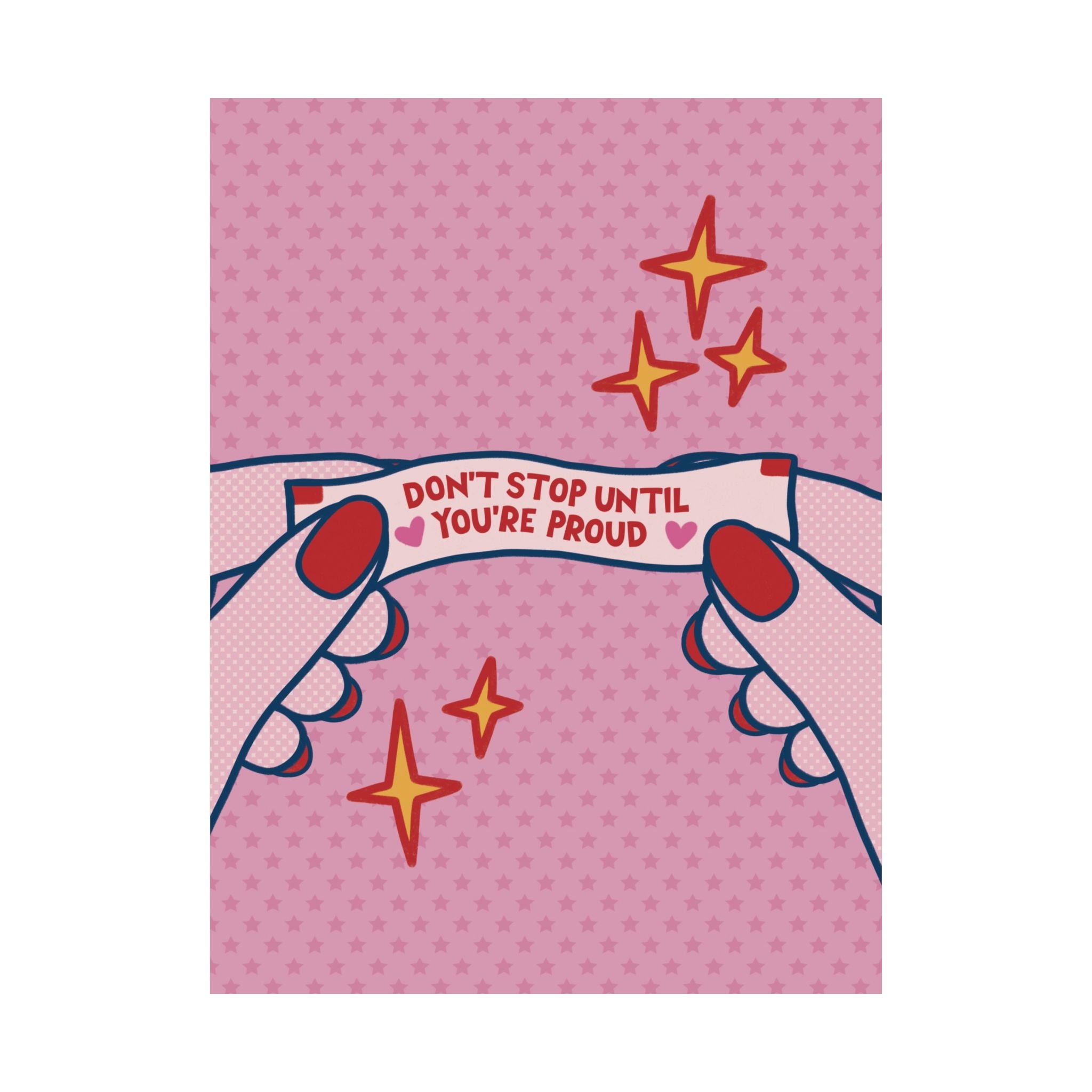 Eclectic Don't Stop Until You're Proud Fortune Cookie Poster, Motivational Art