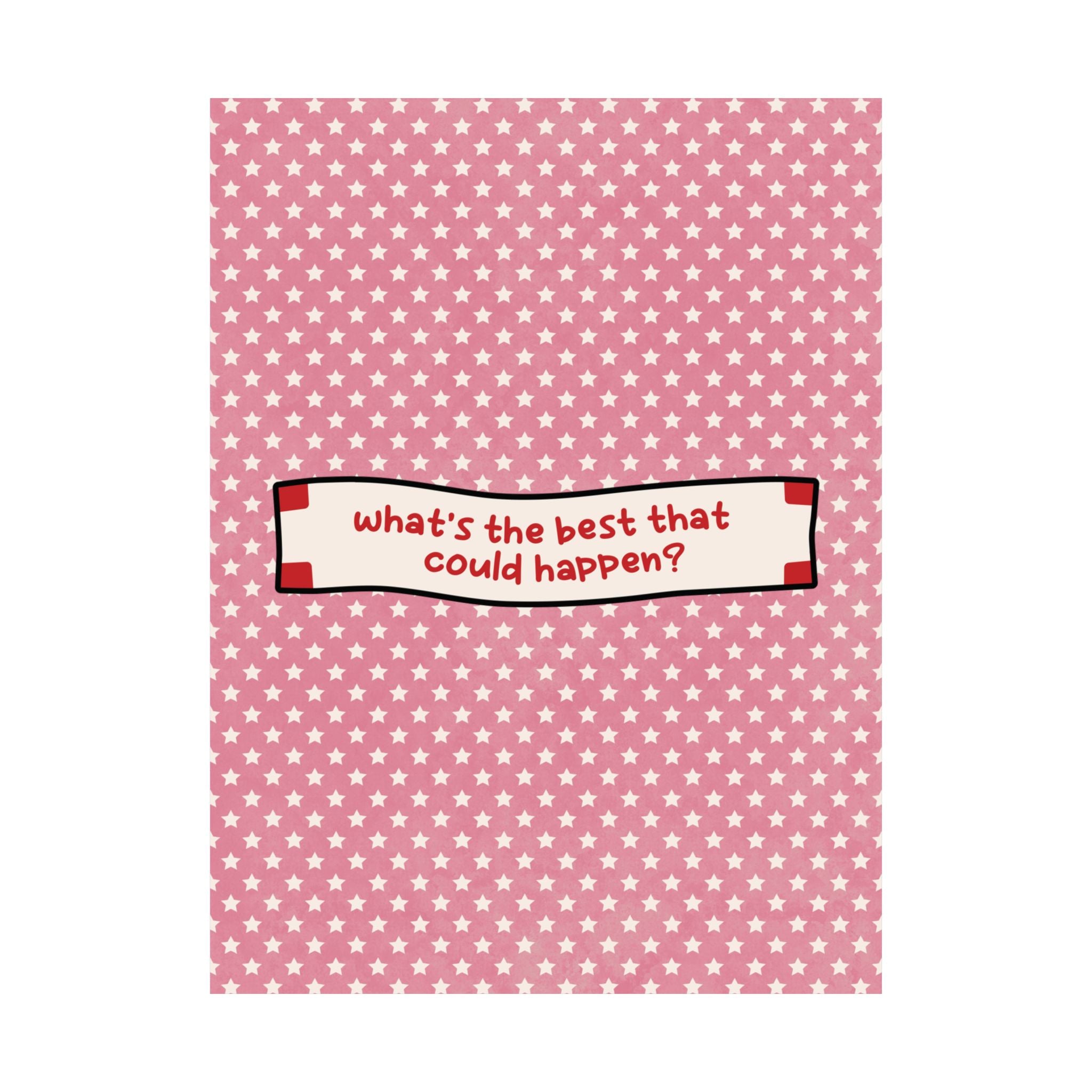 Fortune Cookie What's The Best That Could Happen Poster, Motivational Art