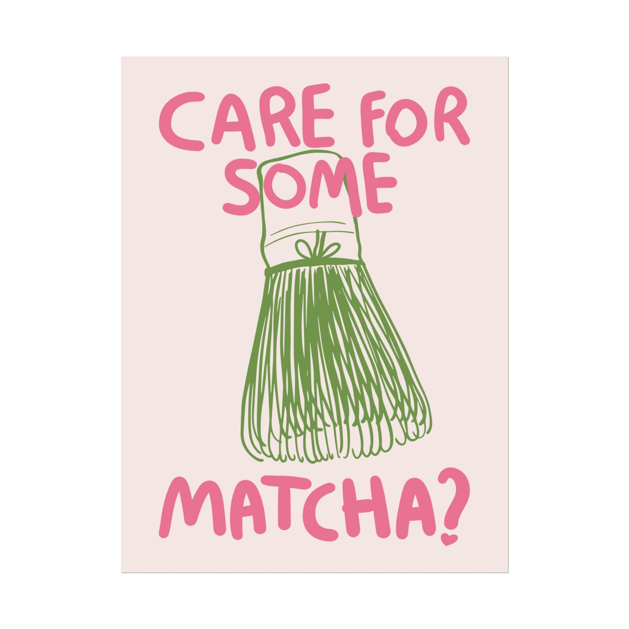 Funky Care For Some Matcha Whisk Poster, Green Pink Wall Art