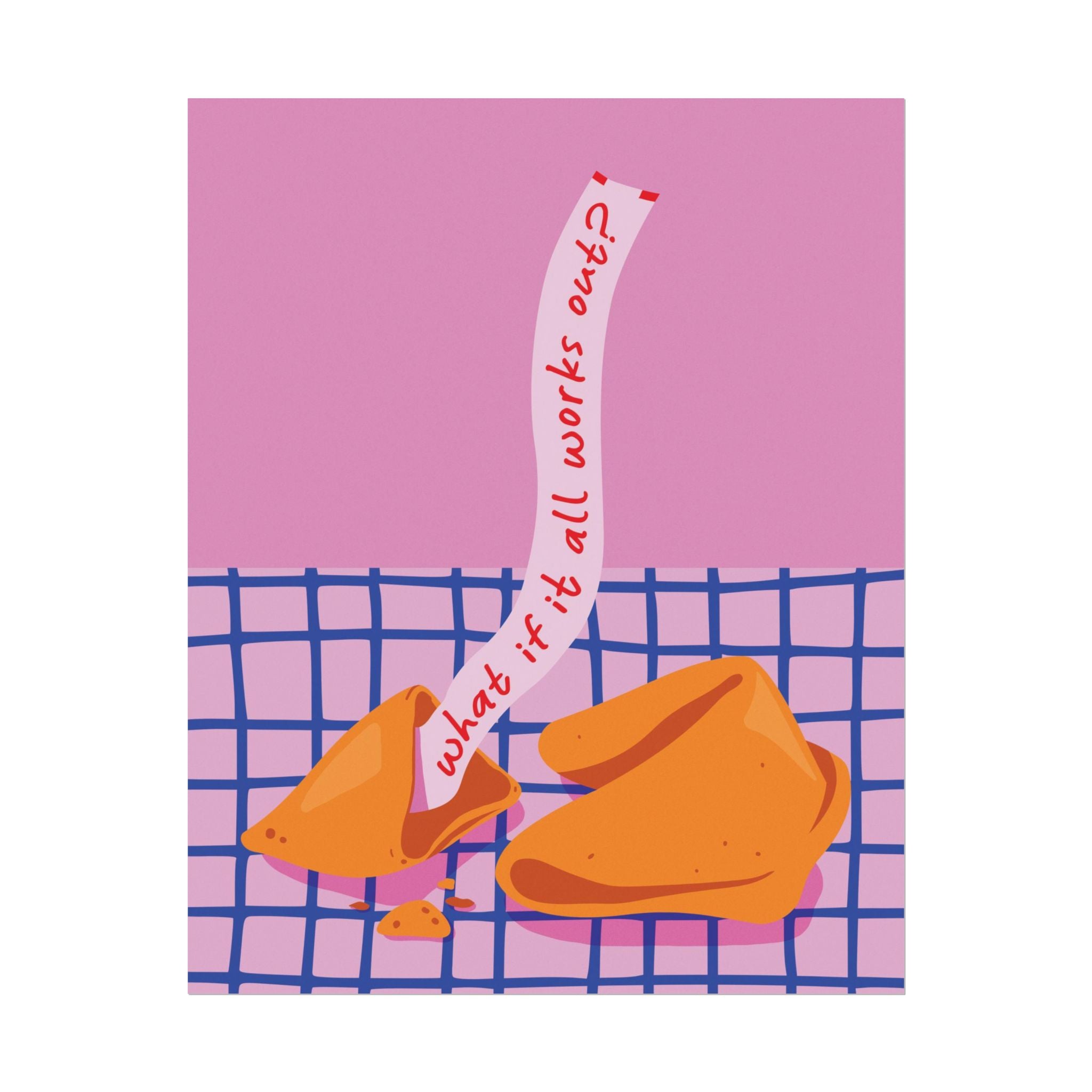 Eclectic What If It All Works Out Fortune Cookie Poster, Motivational Quotes Print