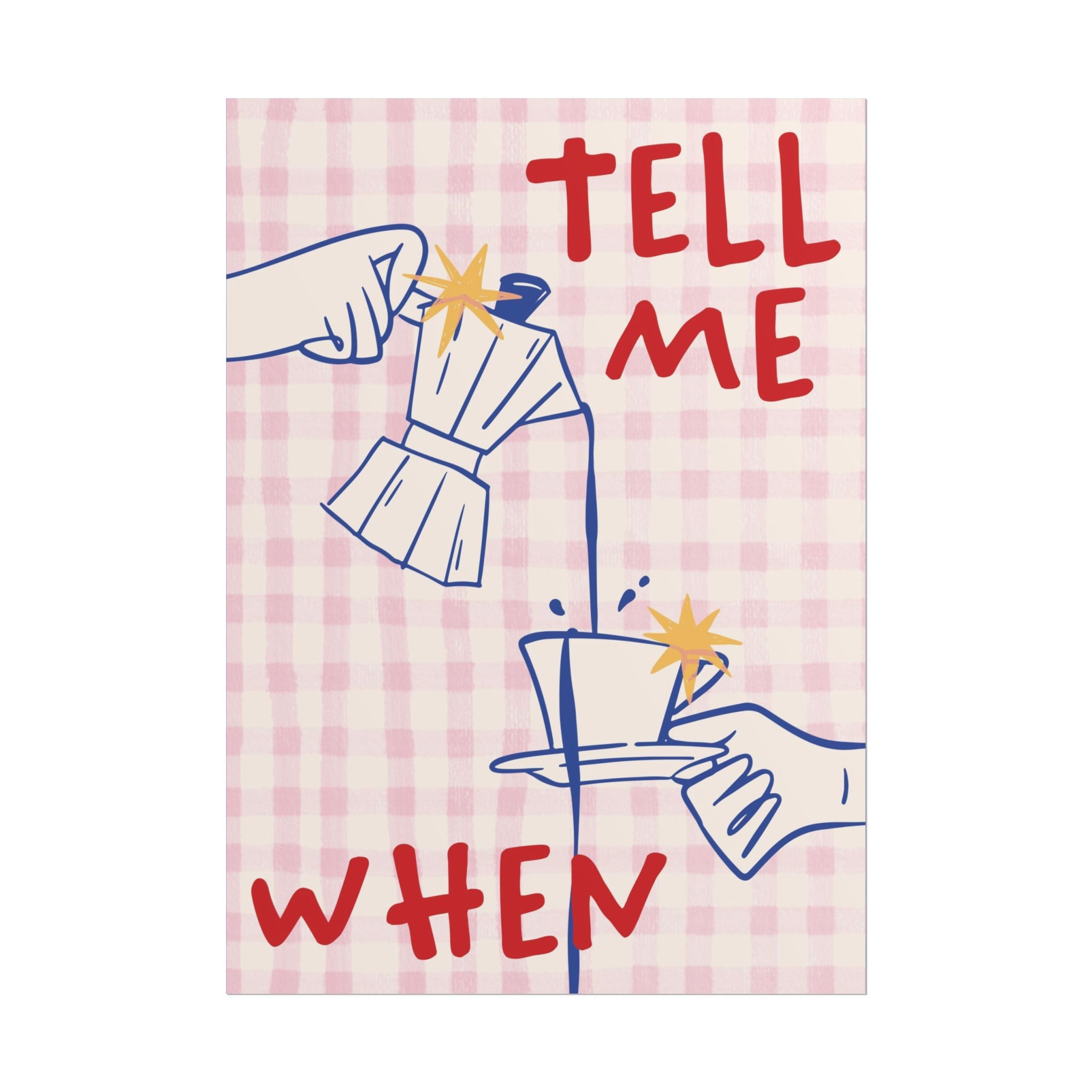 Funky Tell Me When Poster, Eclectic Coffee Moka Pot Print, Coffeebar Decor