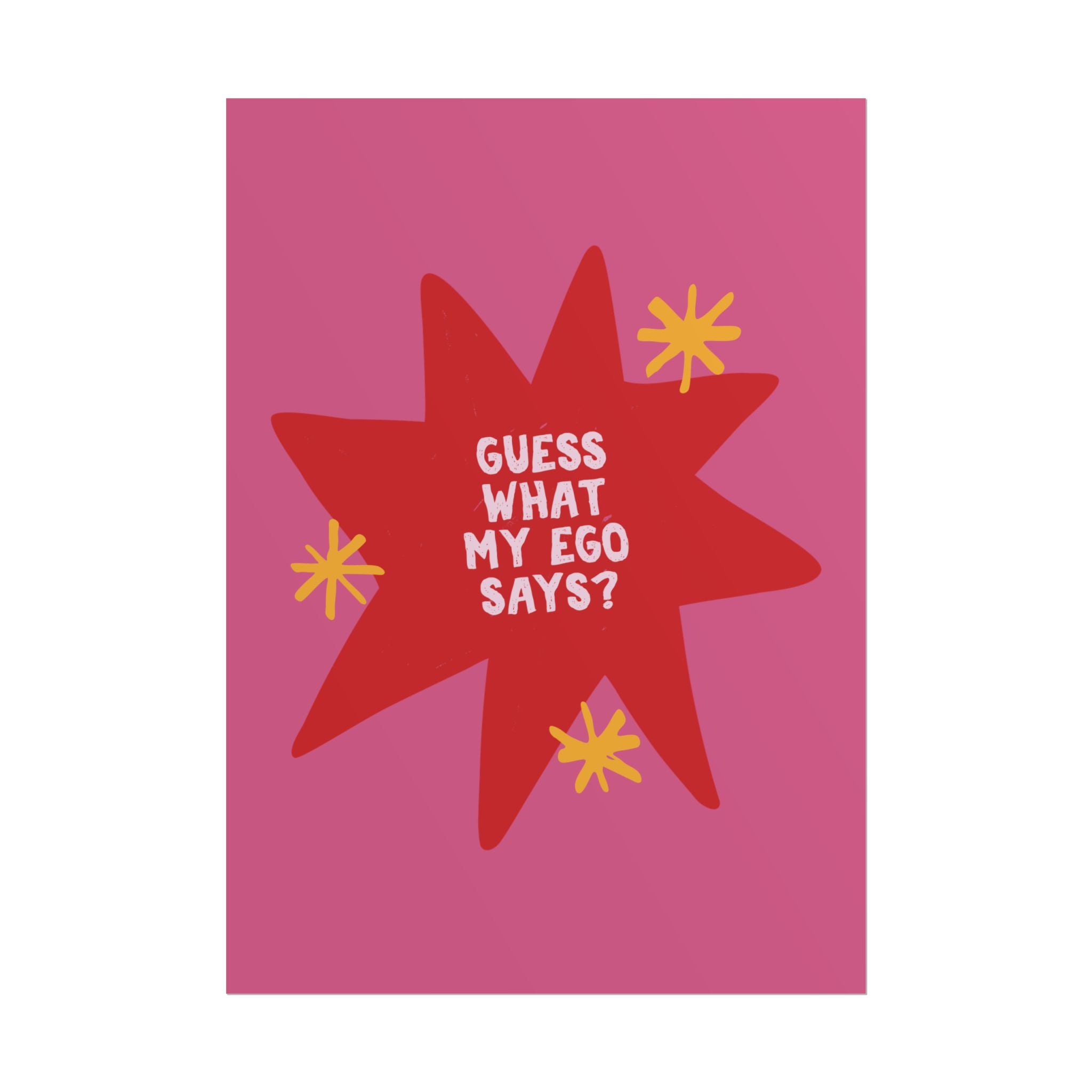 Guess What My Ego Says Red Pink Poster, Girly Text Typography Wall Art Print