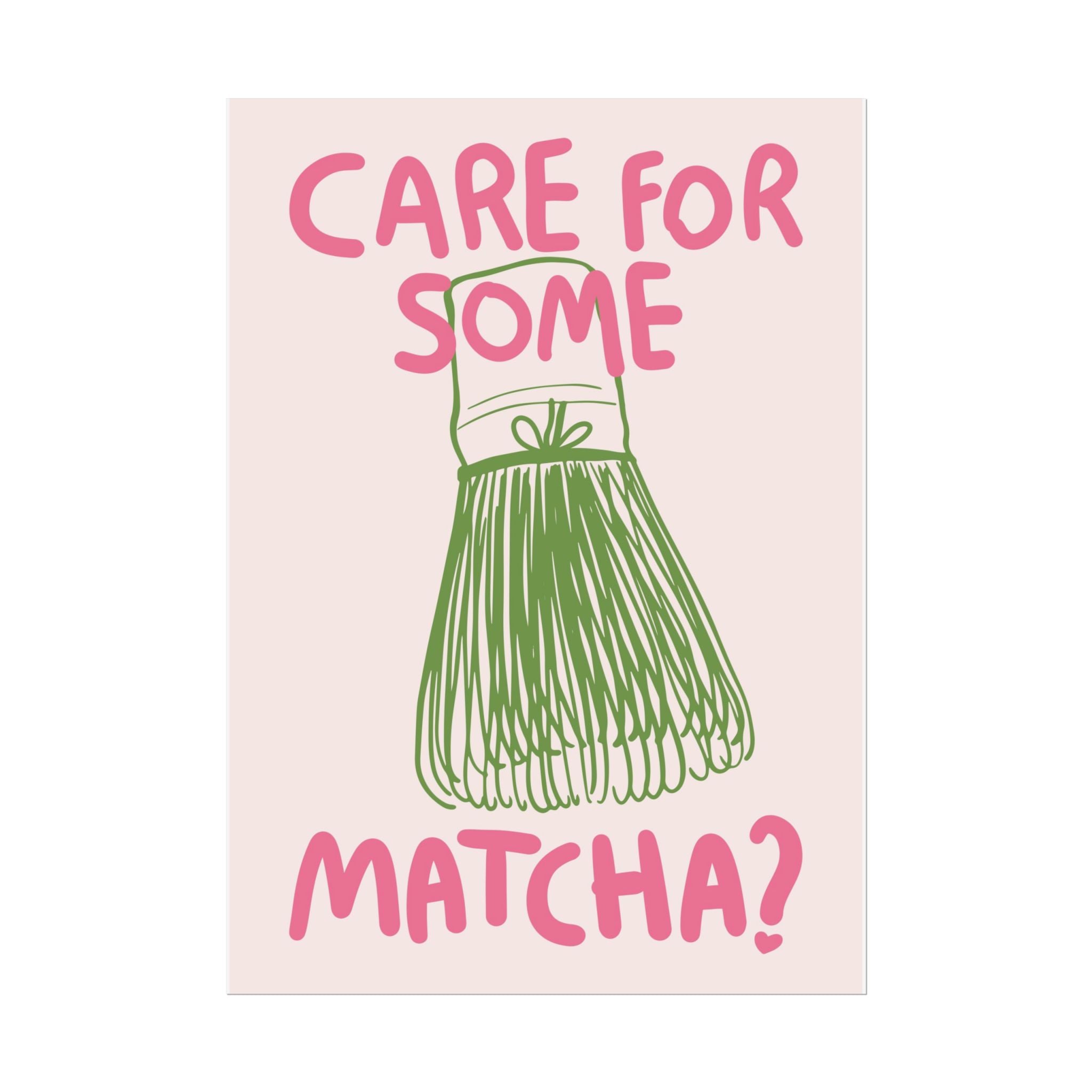 Funky Care For Some Matcha Whisk Poster, Green Pink Wall Art
