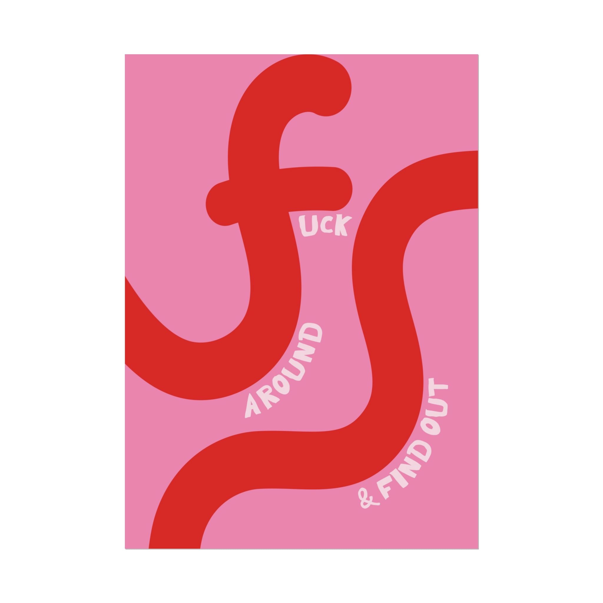Fuck Around & Find Out Eclectic Poster, Abstract Typography Wall Art Print