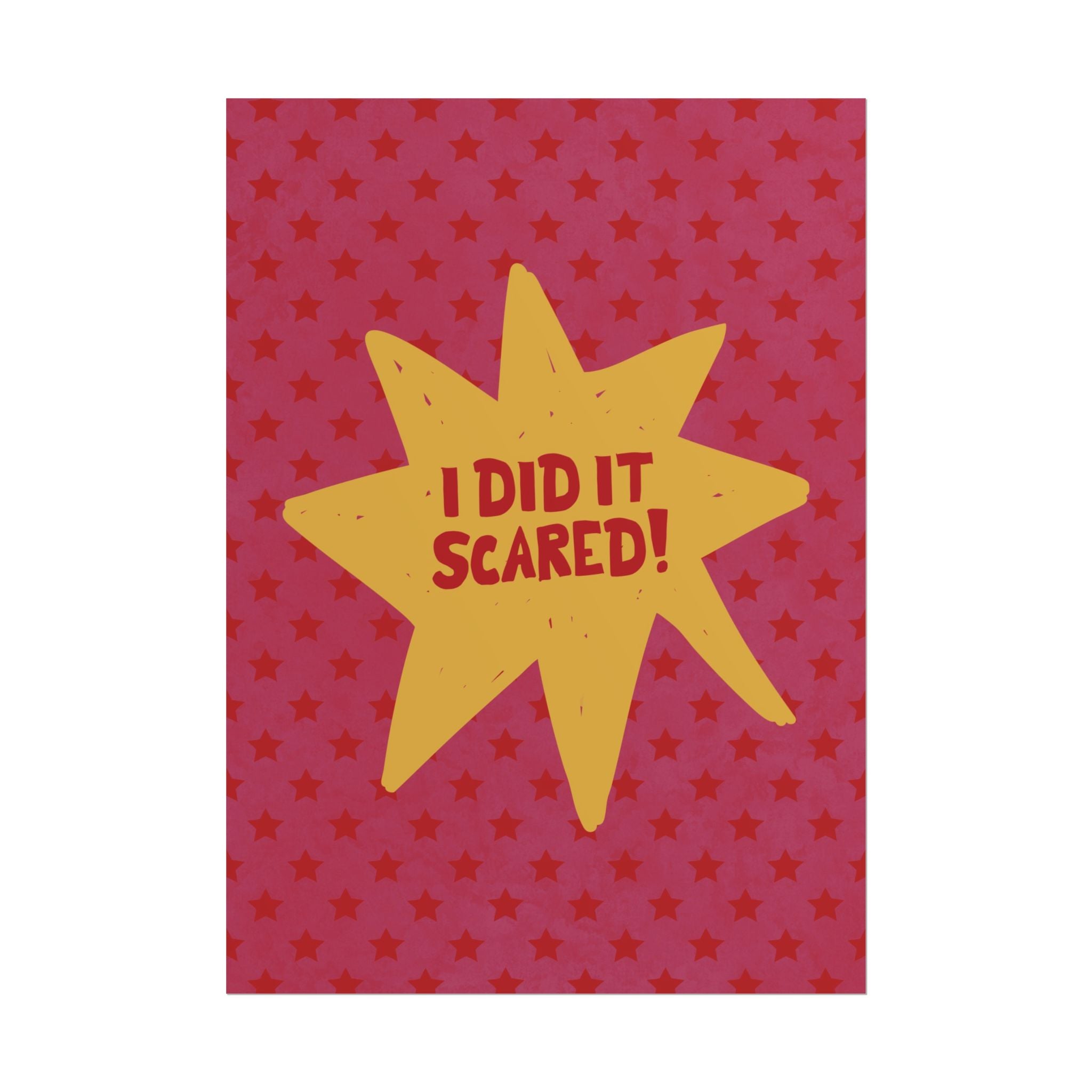 Eclectic I Did It Scared Star Poster, Motivational Quotes Retro Wall Art Print