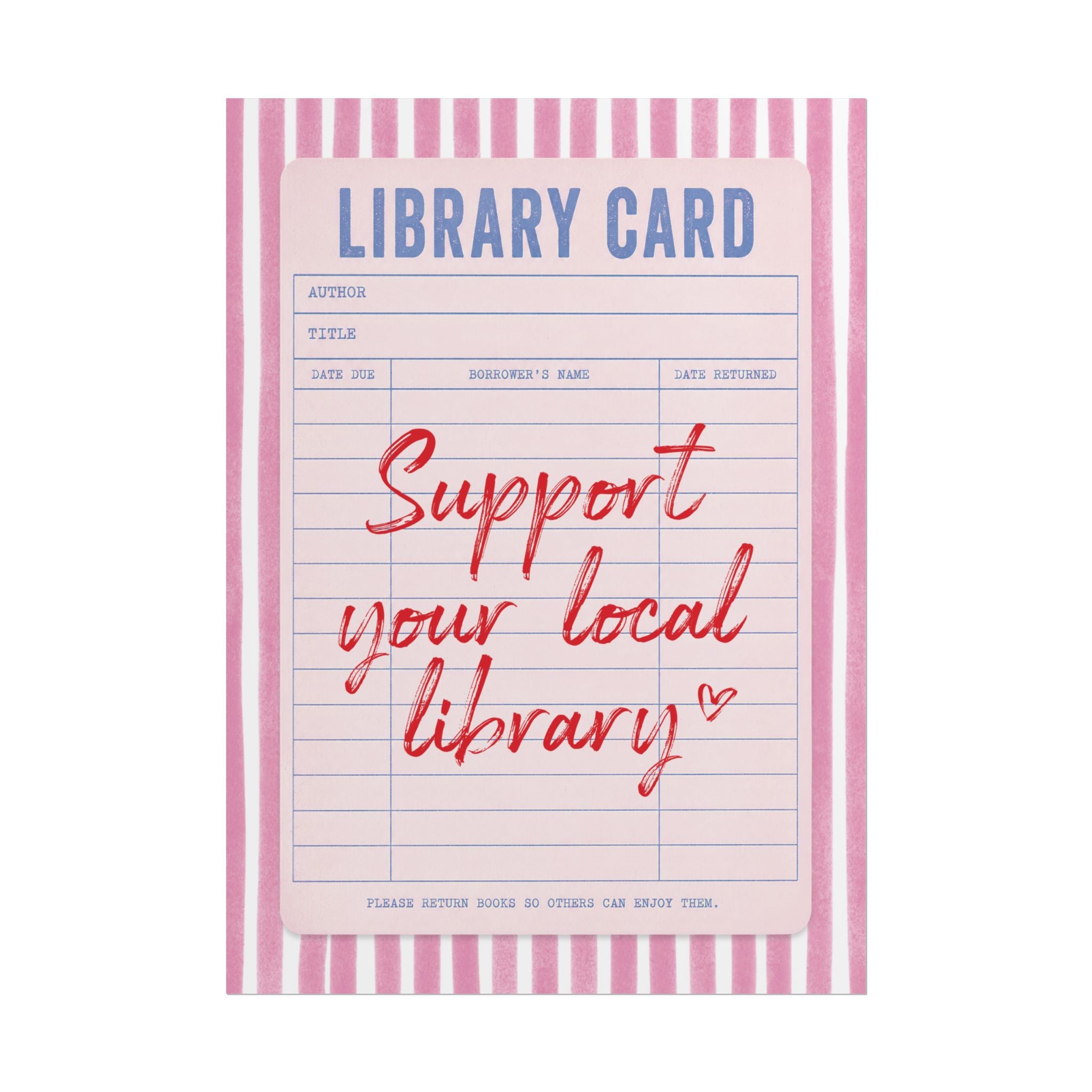 Support Your Local Library Card Poster, Reading Books Pink, Red Art Print