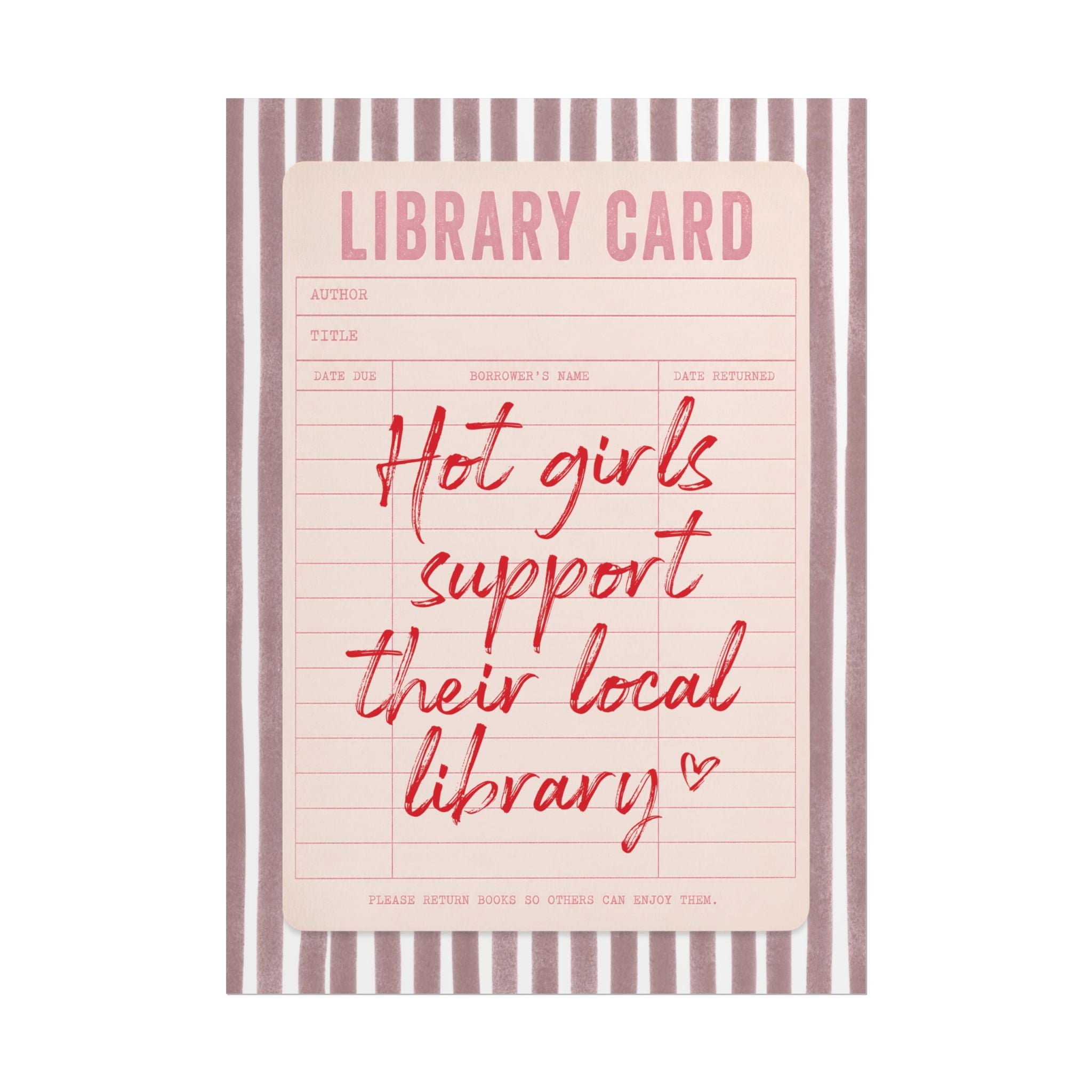 Hot Girls Support Their Local Library Card Poster, Books Pink, Red Art Print