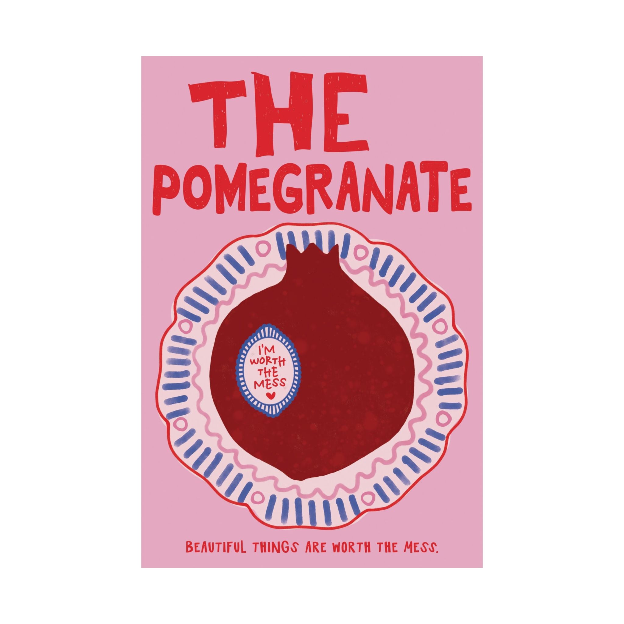 Retro The Pomegranate Theory Poster, Inspiring "Beautiful Mess" Poem Art Print