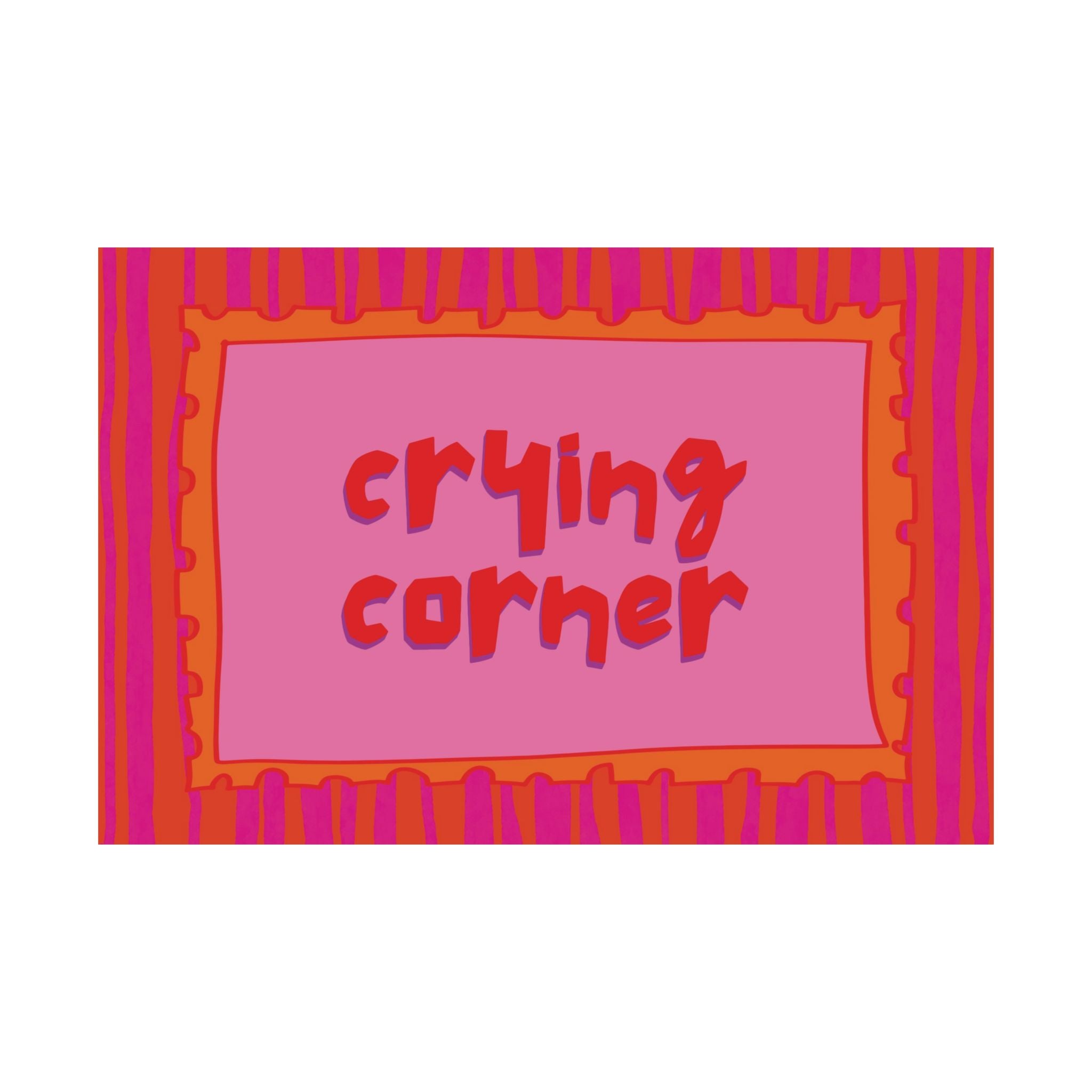 Funky Crying Corner Poster, Typography Text Pink Orange Wall Print
