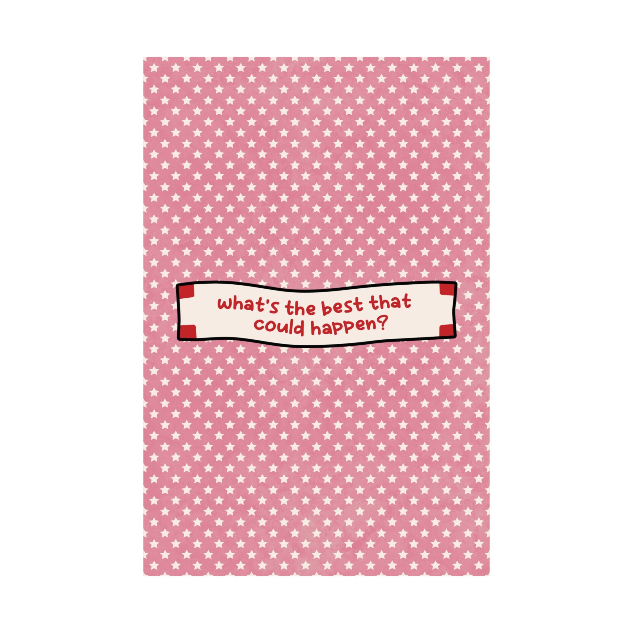 Fortune Cookie What's The Best That Could Happen Poster, Motivational Art