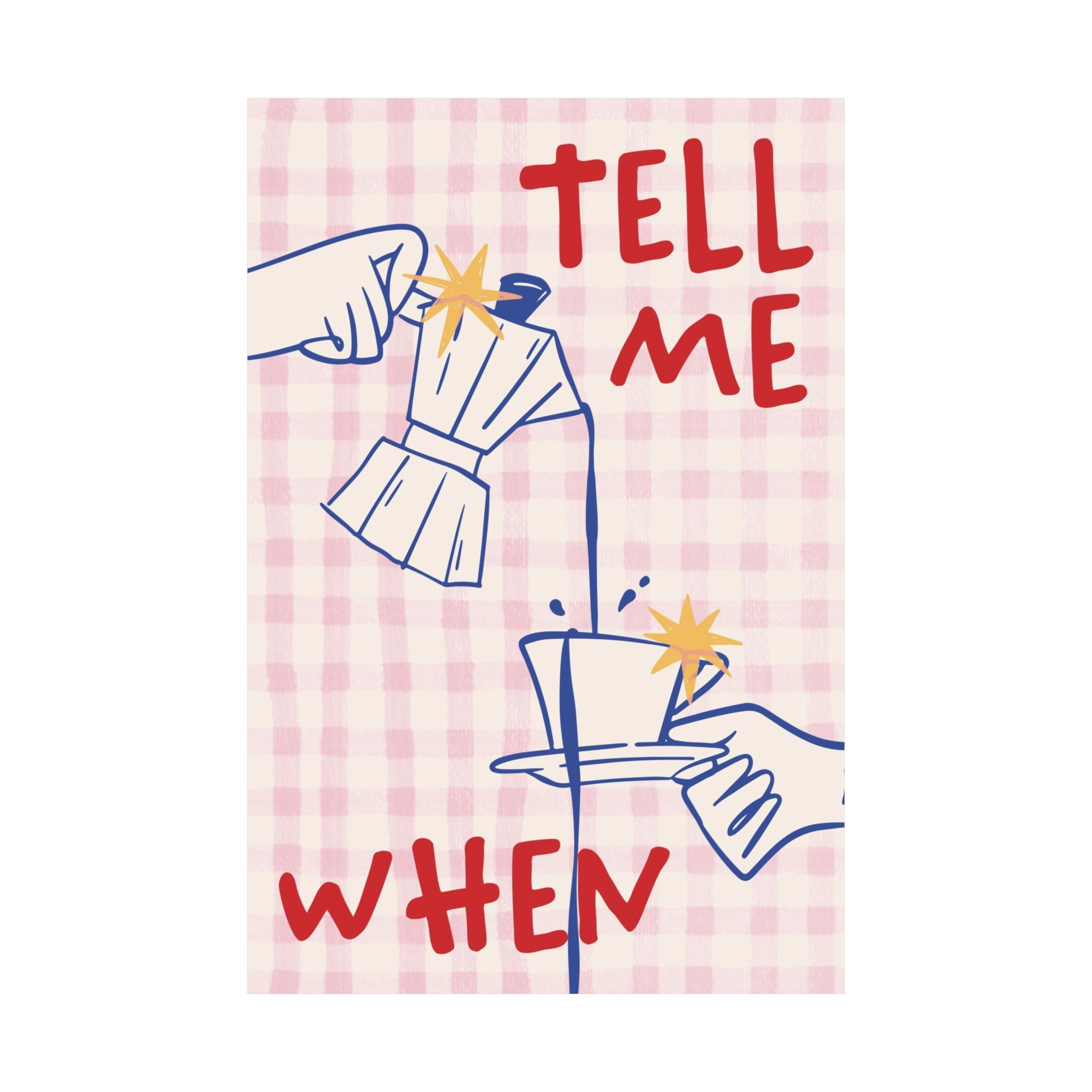 Funky Tell Me When Poster, Eclectic Coffee Moka Pot Print, Coffeebar Decor