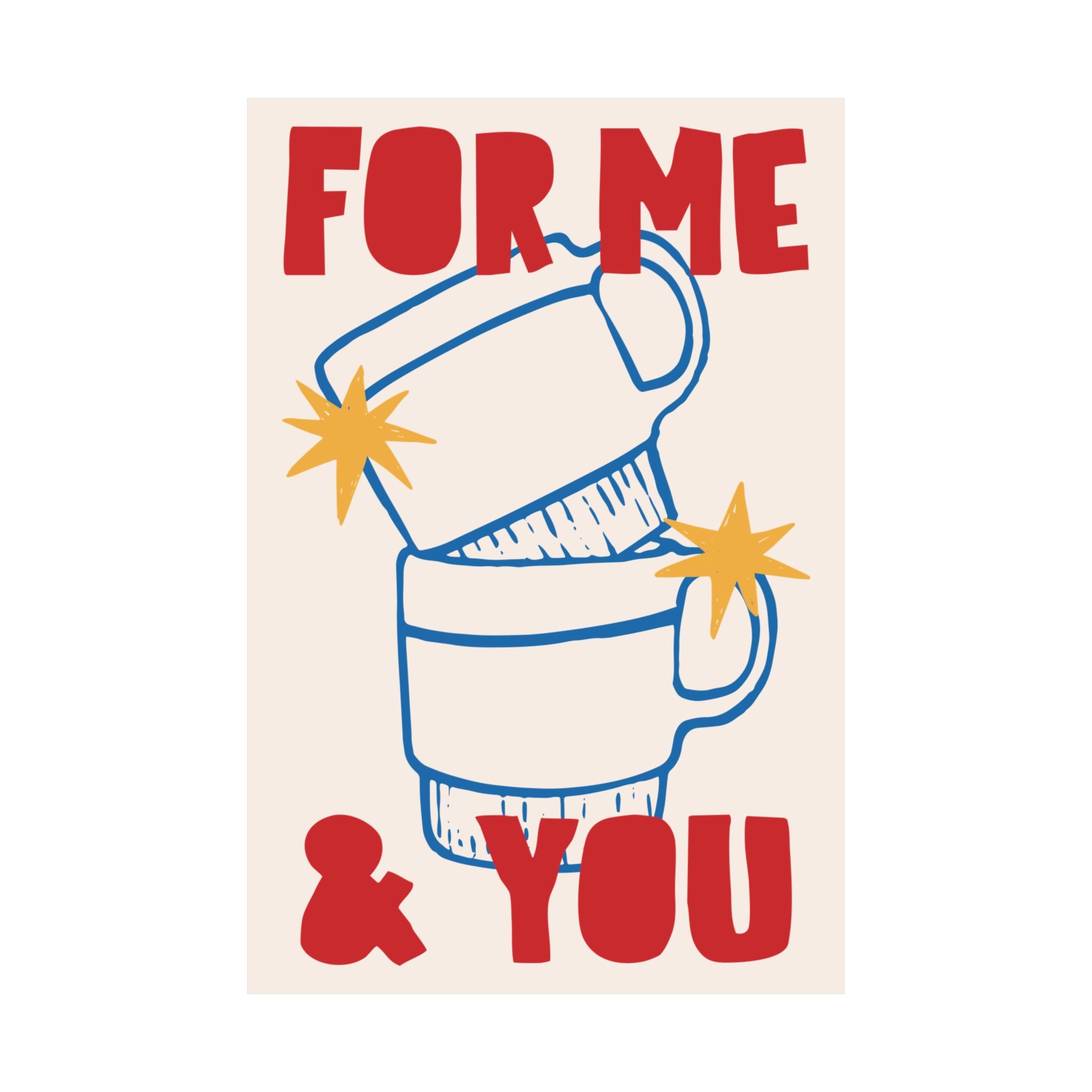 For Me & You Coffee Poster, Hand Drawn, Fun Red & Blue Caffeine Print