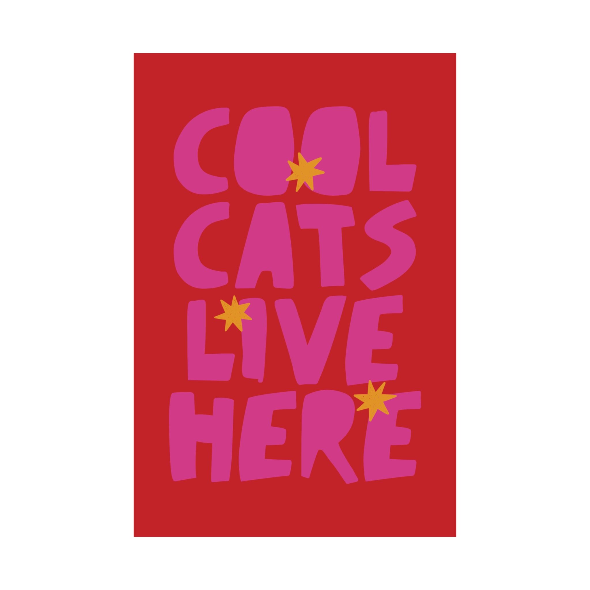 Cool Cats Live Here Poster, Eclectic Red Pink Typography Art Print