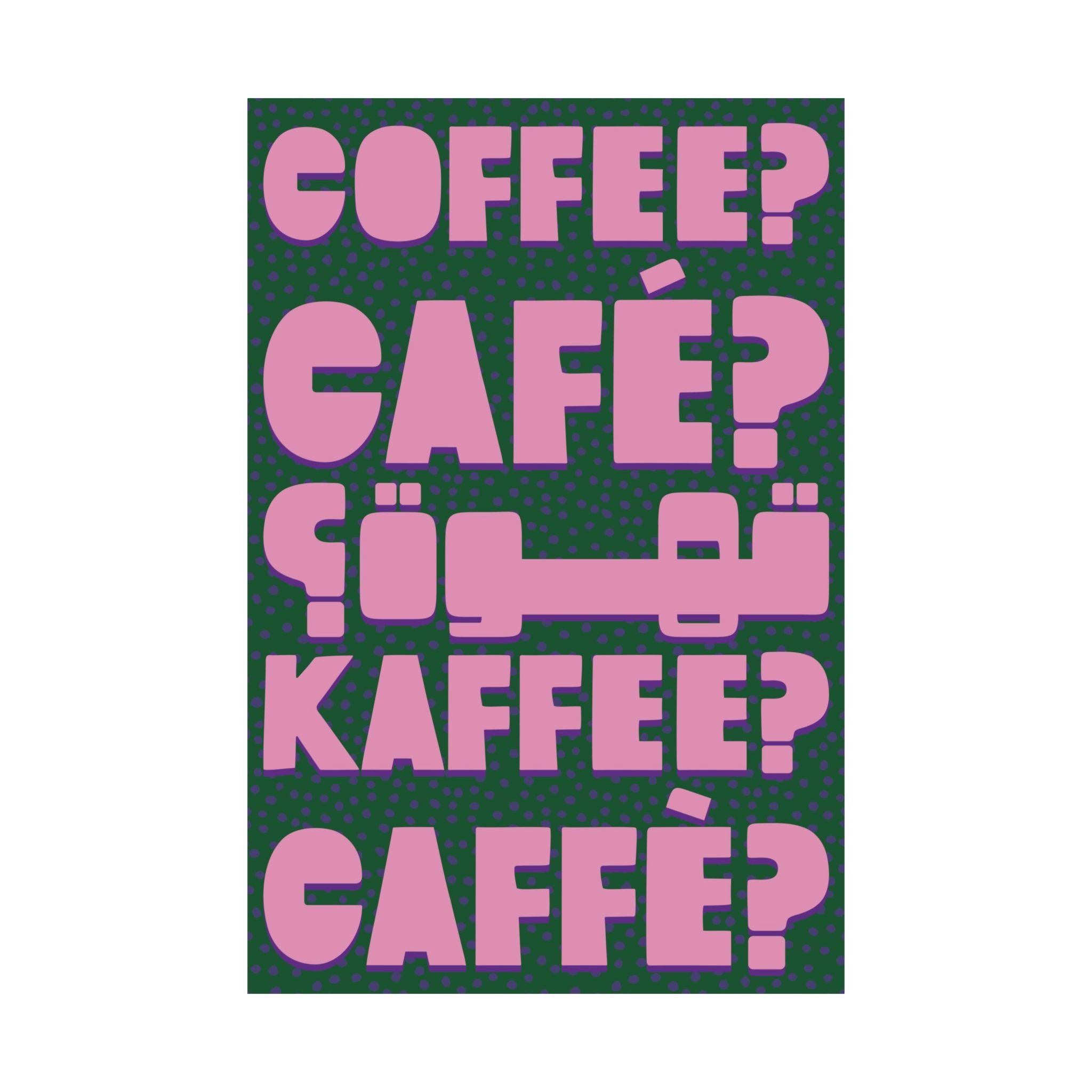 Typography Coffee, Café, Caffè, Kaffee, قهوة Green Pink Poster, Caffeine Art Print