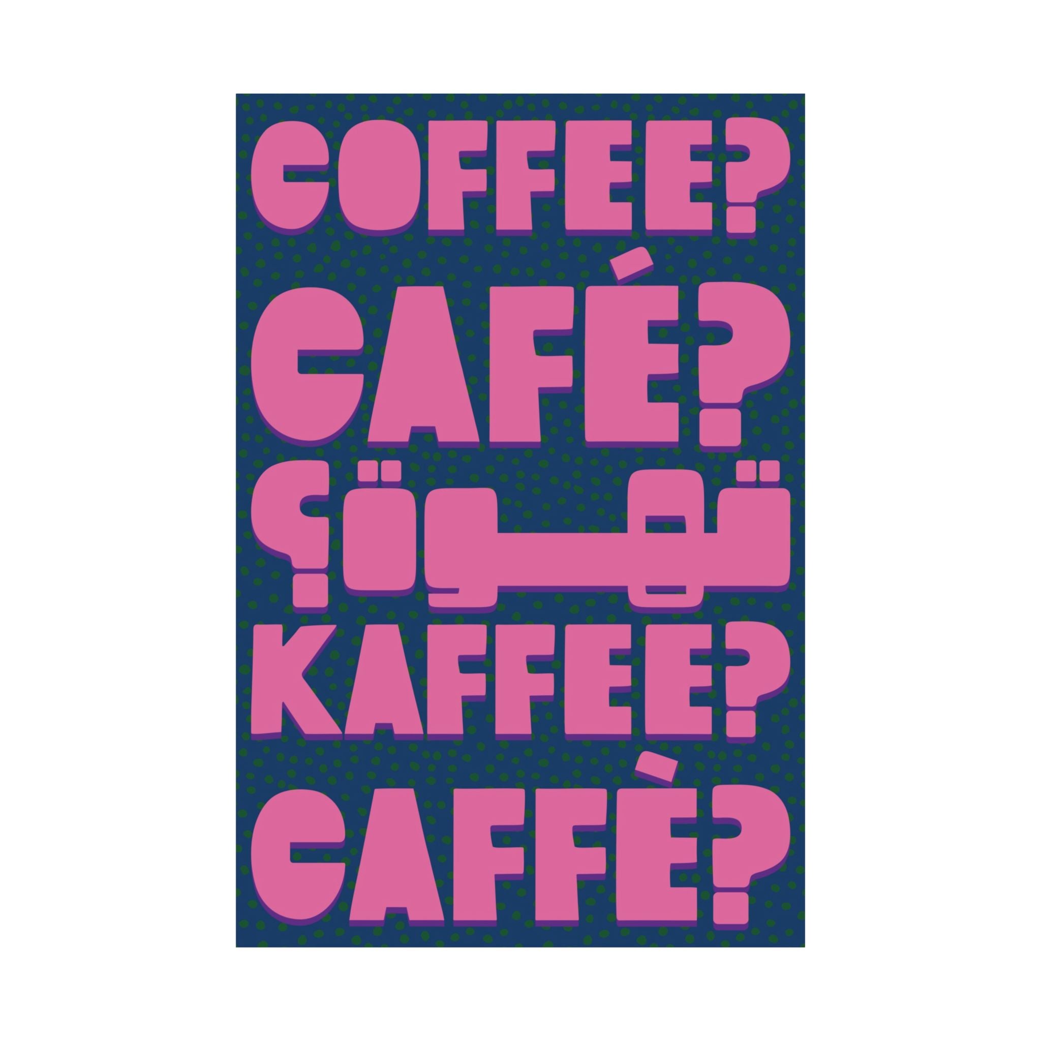 Typography Coffee, Café, Caffè, Kaffee, قهوة Blue Pink Poster, Caffeine Art Print